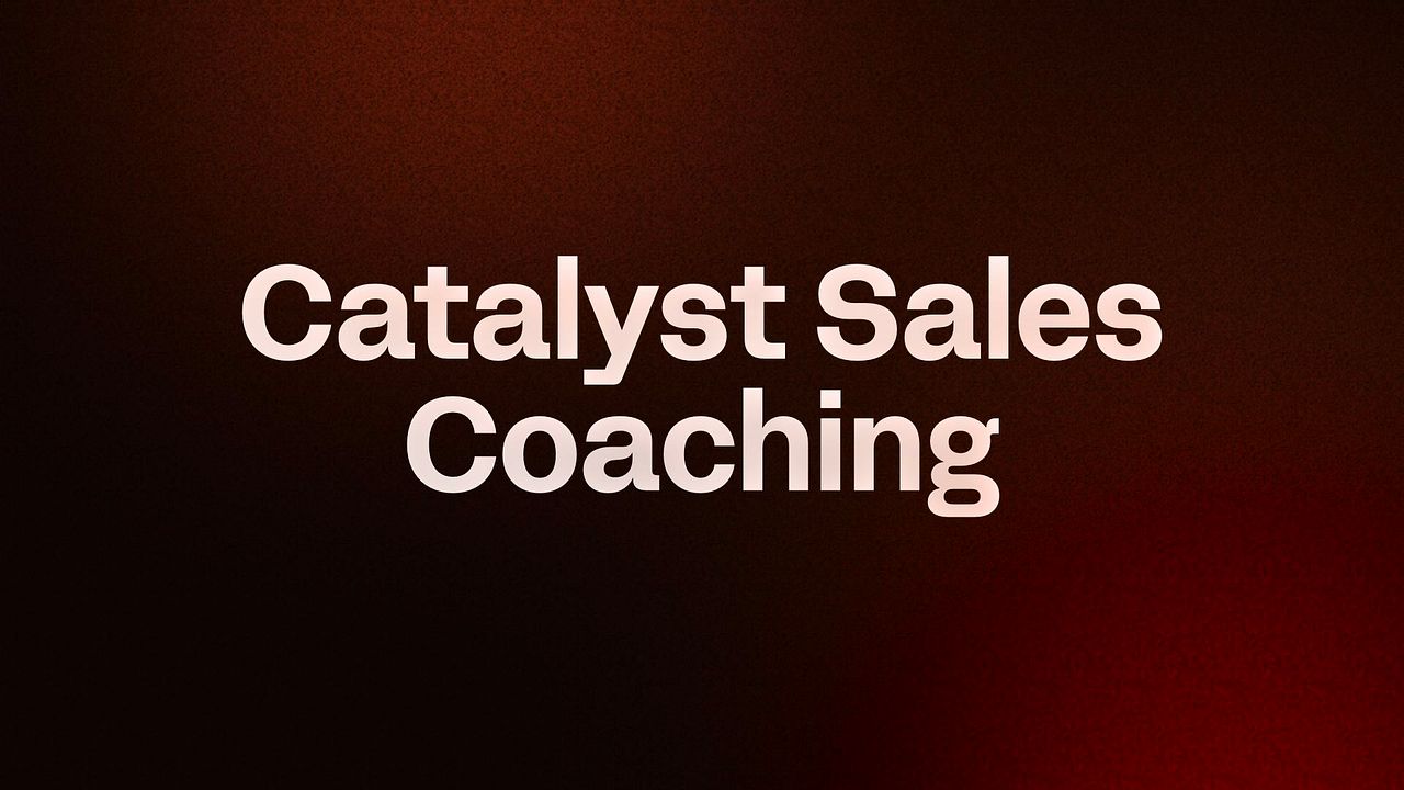 Catalyst Sales Coaching