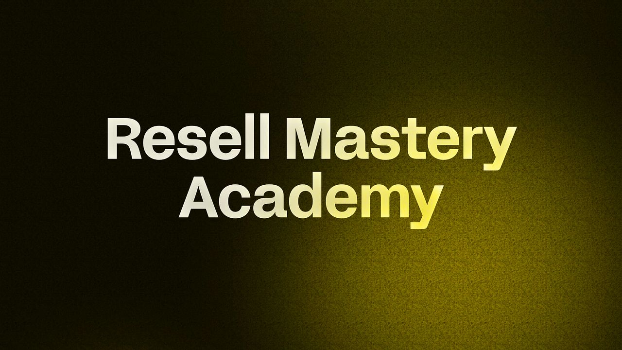Resell Mastery Academy