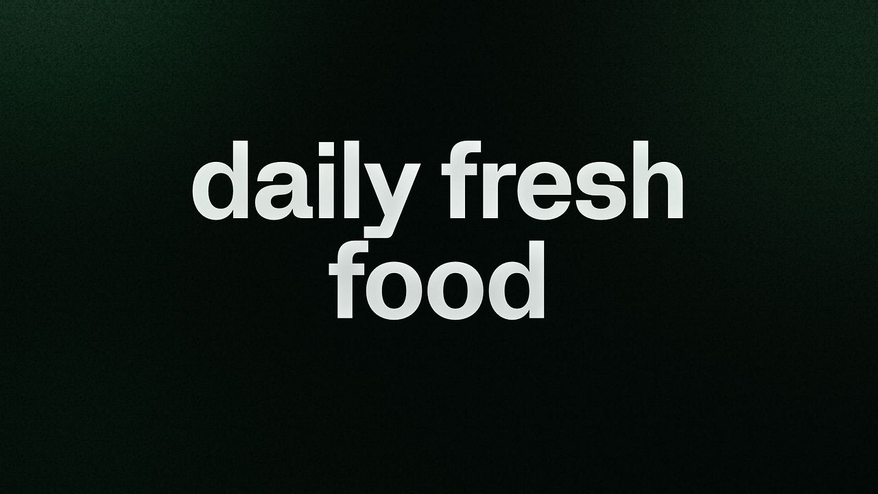 daily fresh food 