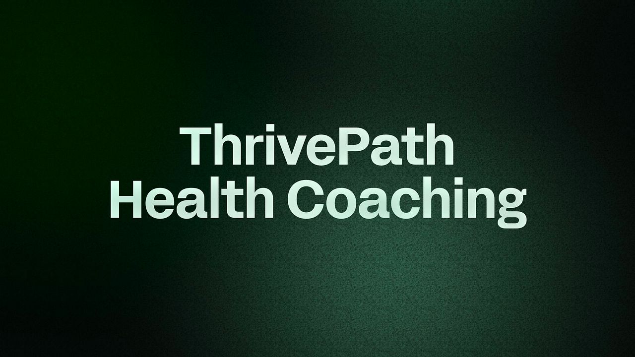 ThrivePath Health Coaching