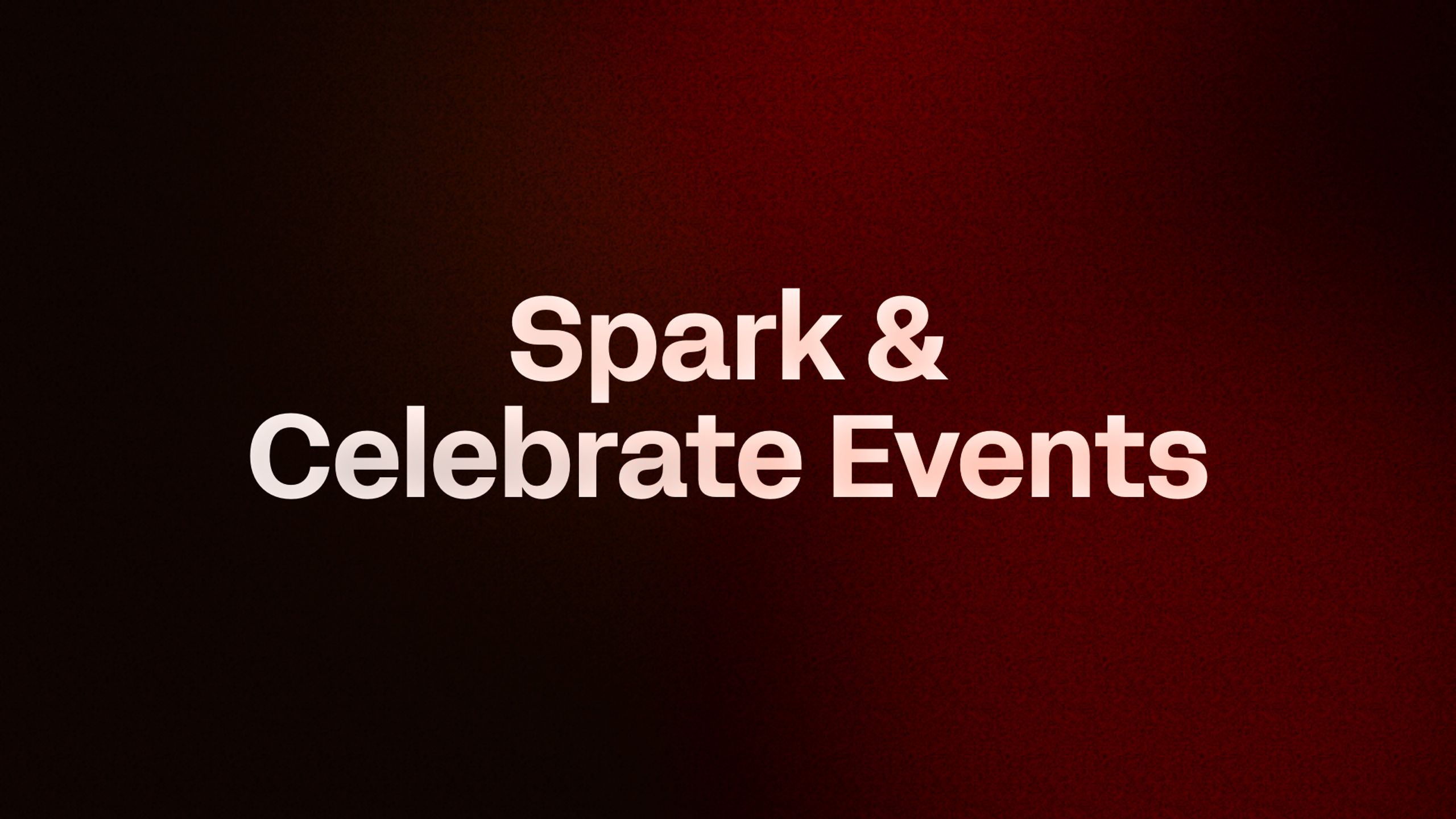 Spark & Celebrate Events