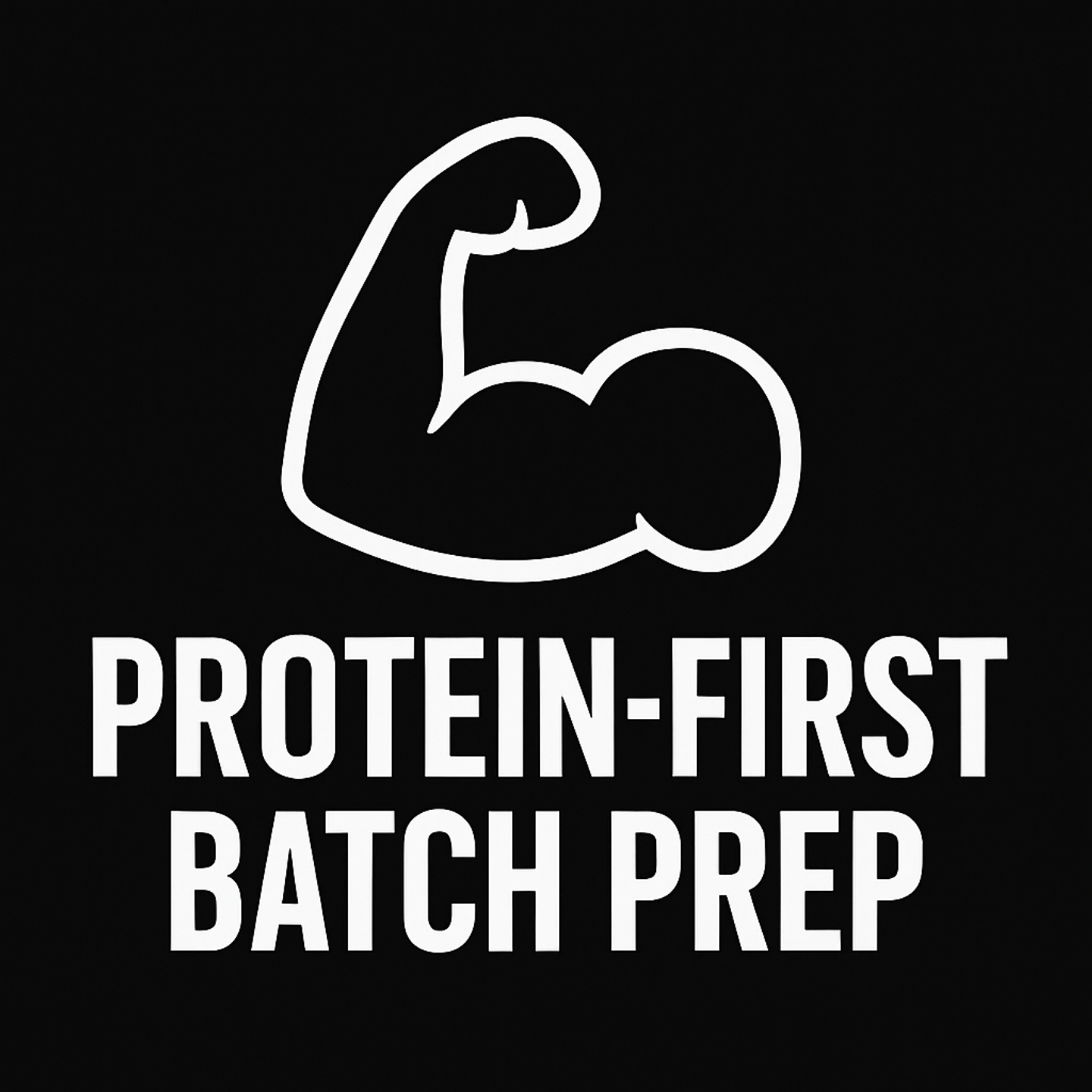 Protein-First Batch Prep