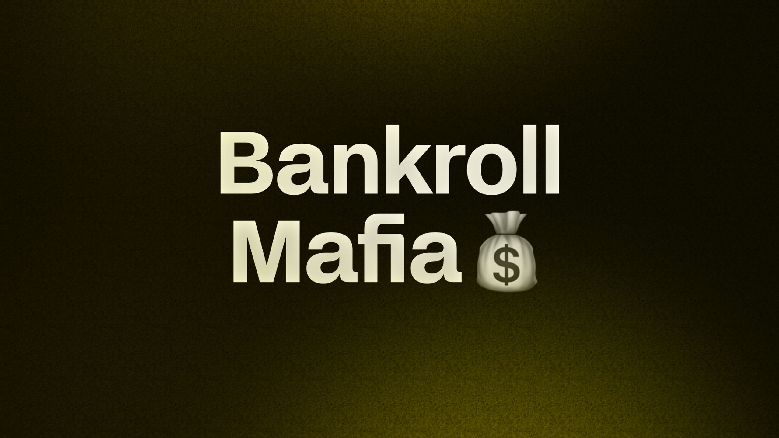 Bankroll Mafia💰