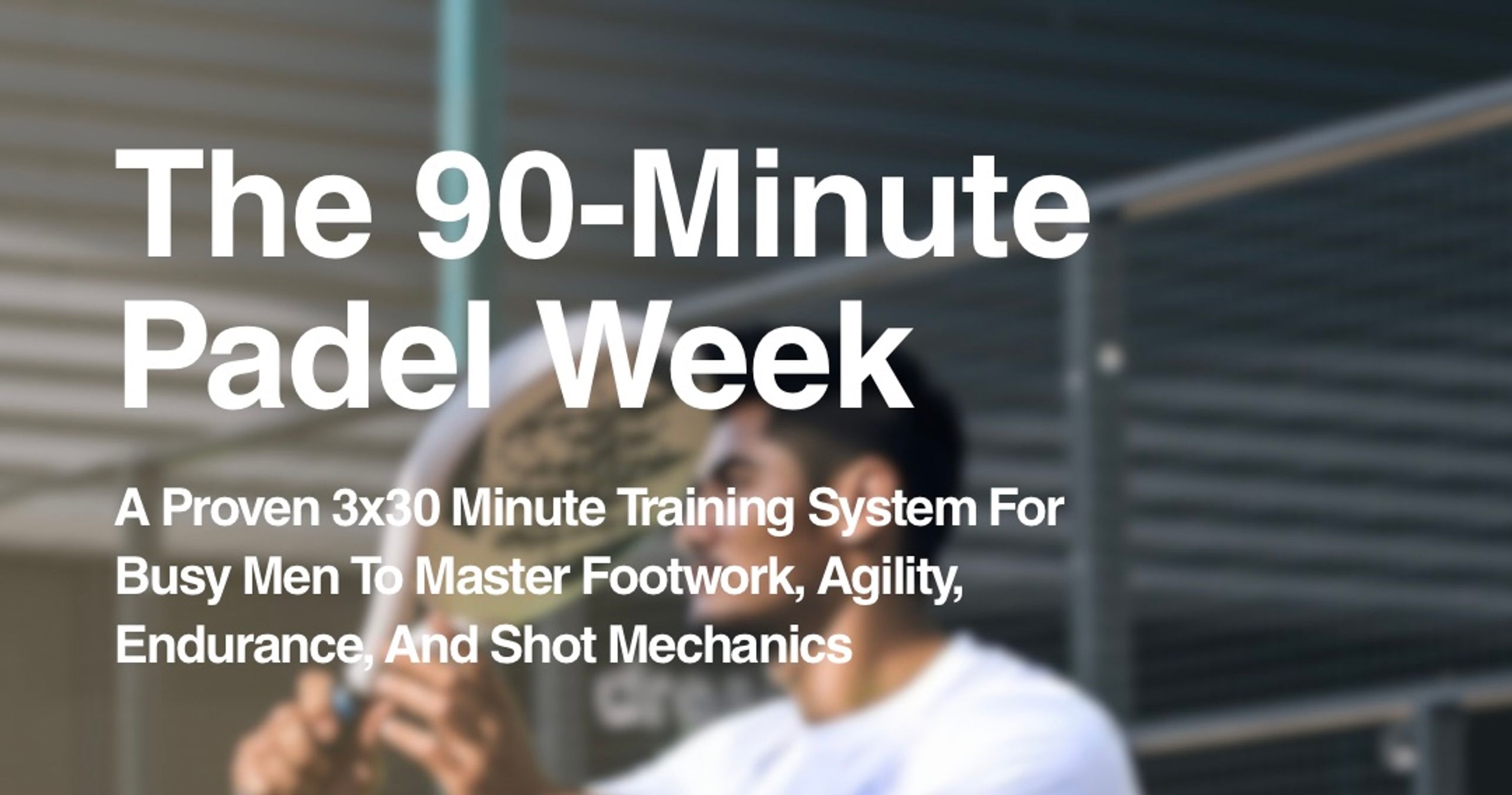 The 90-Minute Padel Week