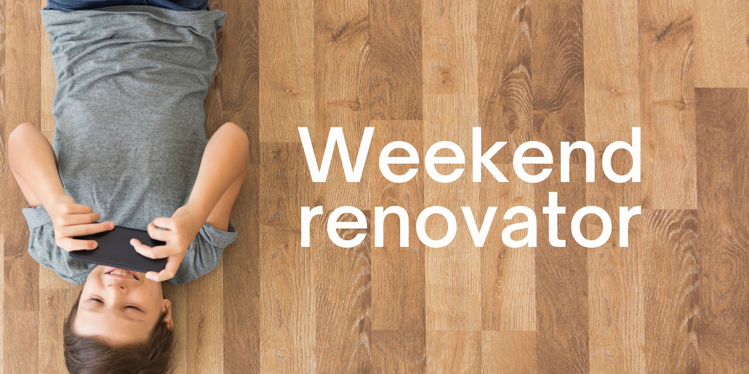 Weekend Renovator