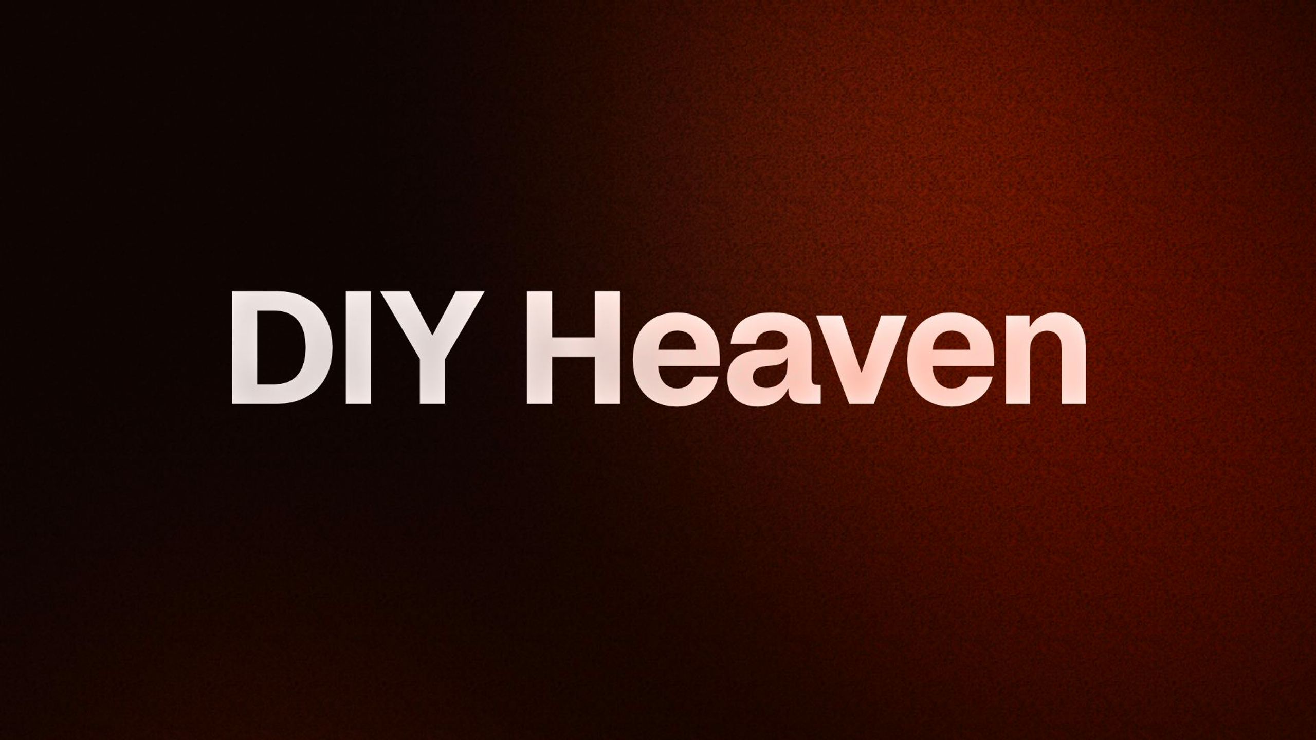 DIY Heaven