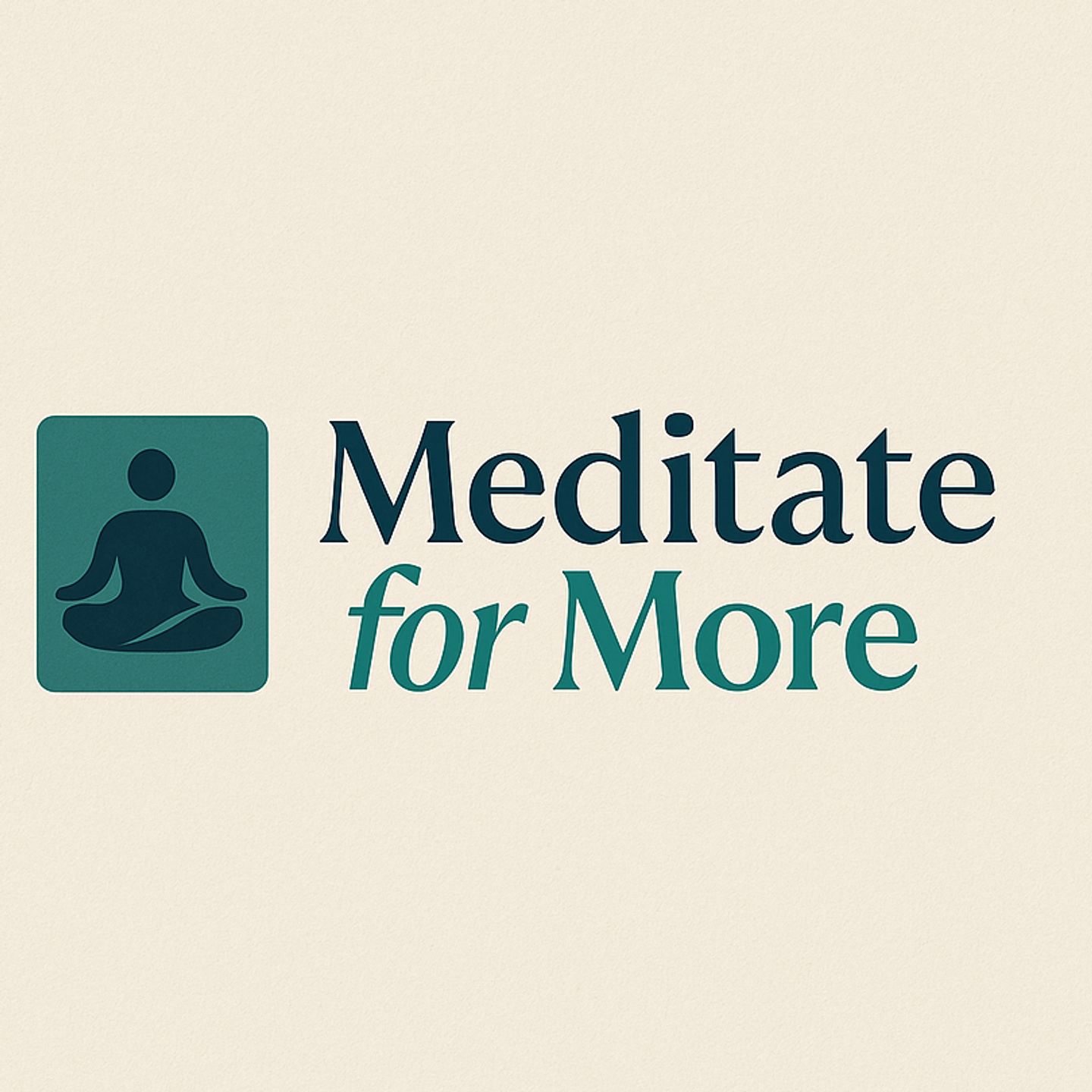 Meditate For More