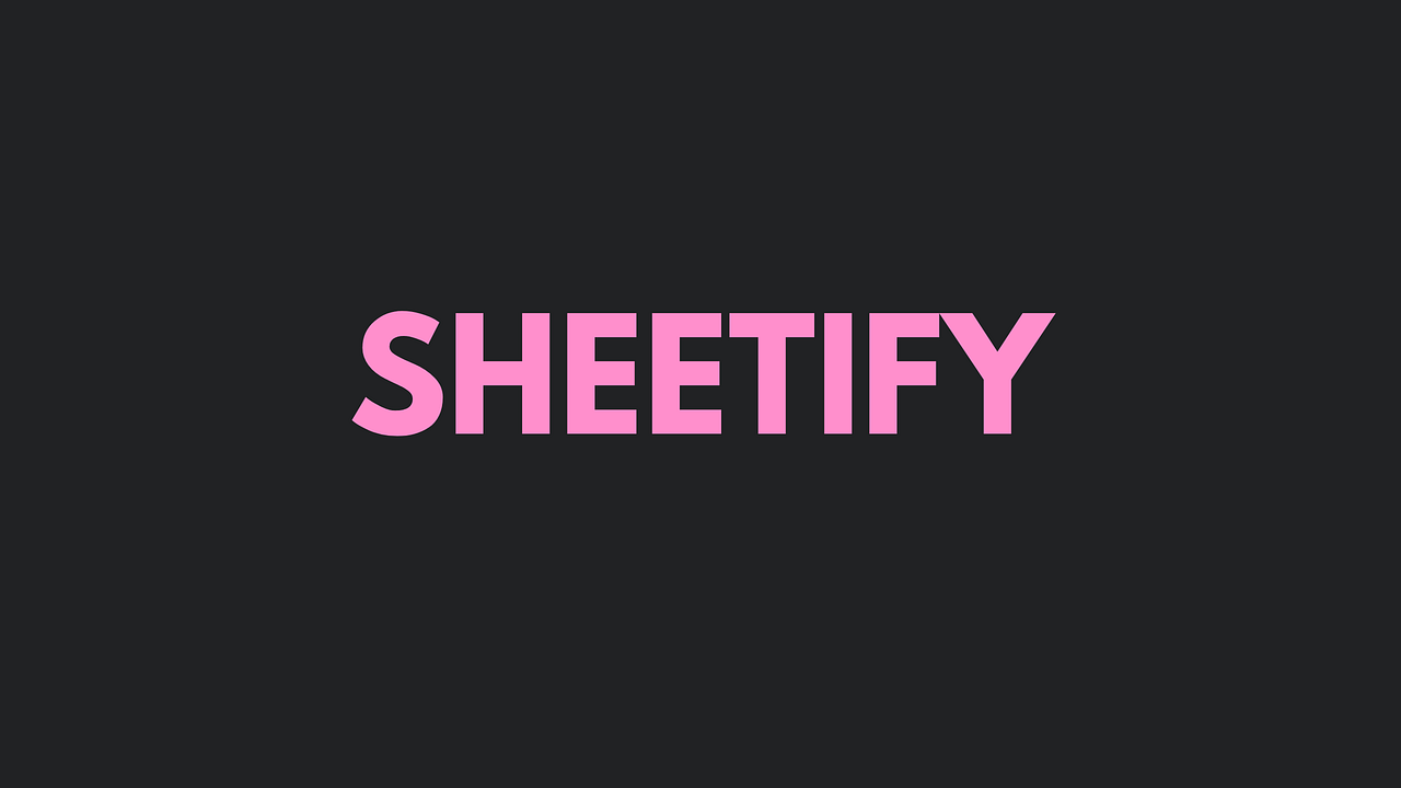 Sheetify