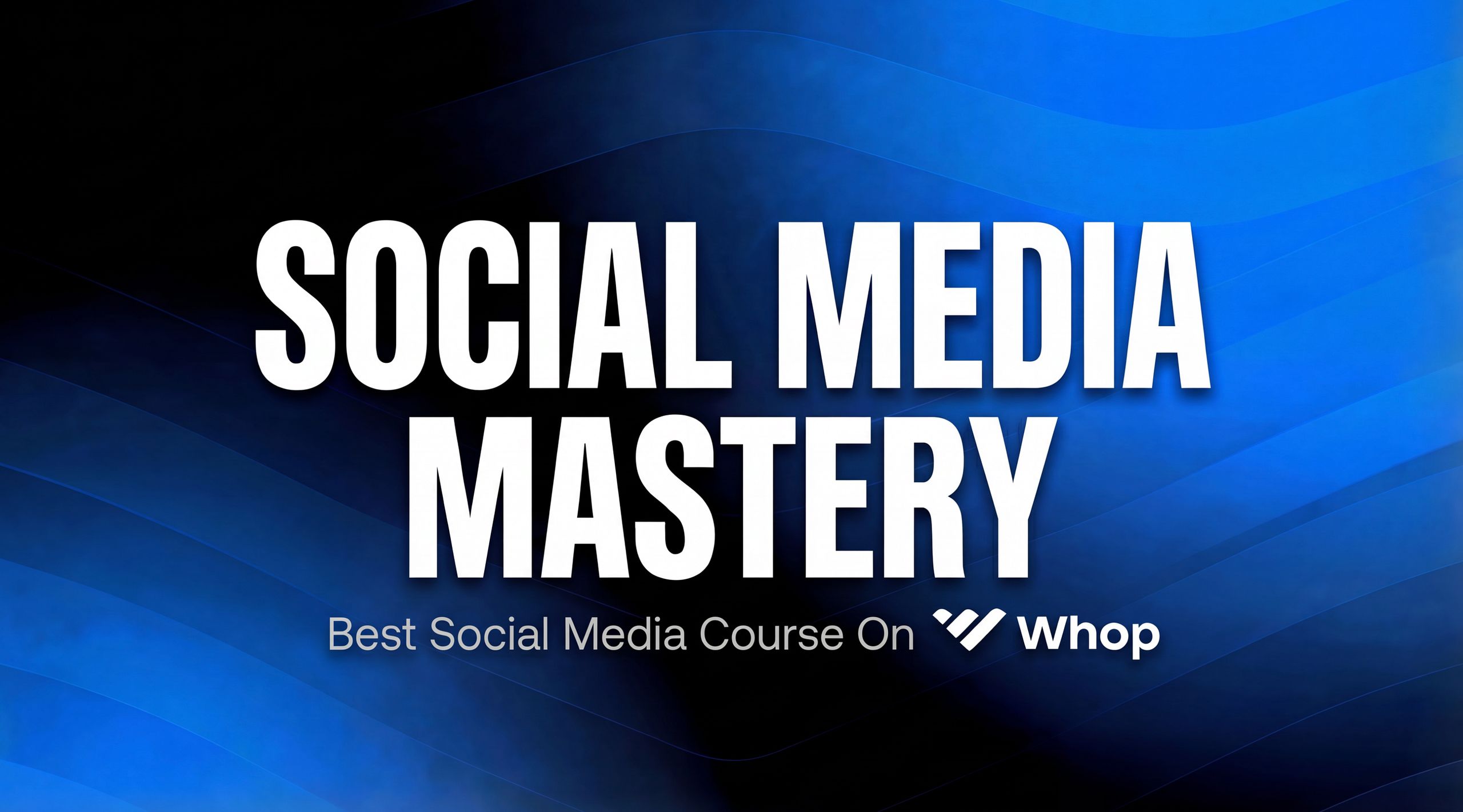 Social Media Mastery – Grow, Monetize & Go Viral on Social Media Platforms like Instagram, Youtube and Tiktok.