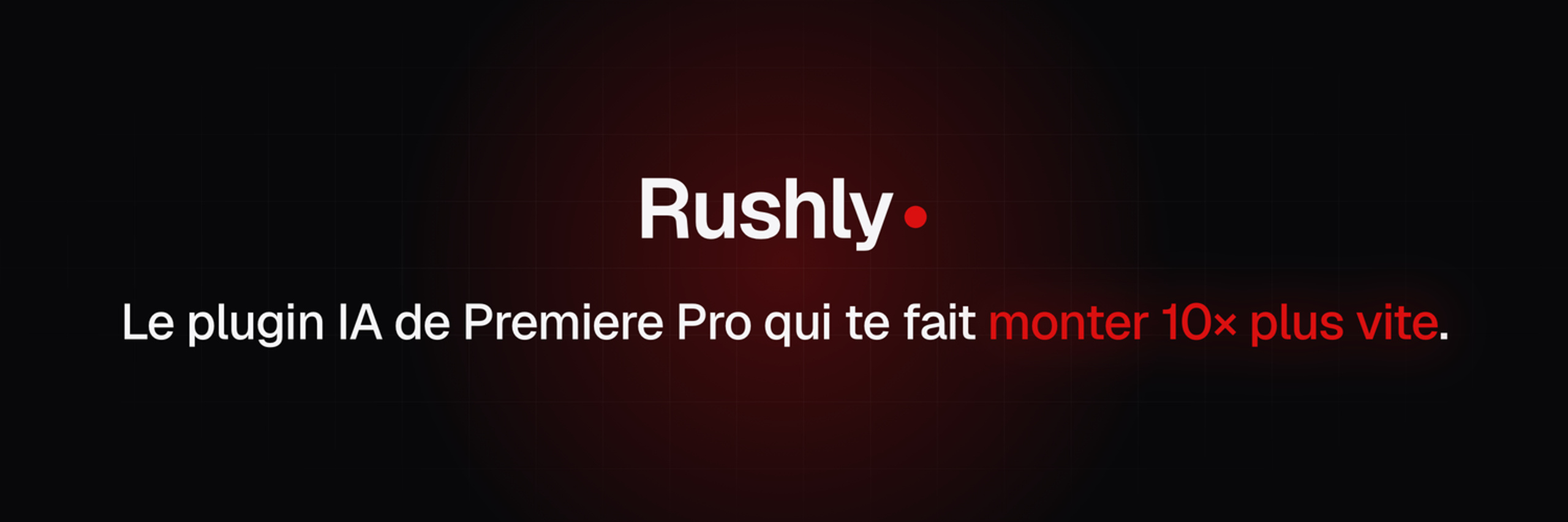 Rushly
