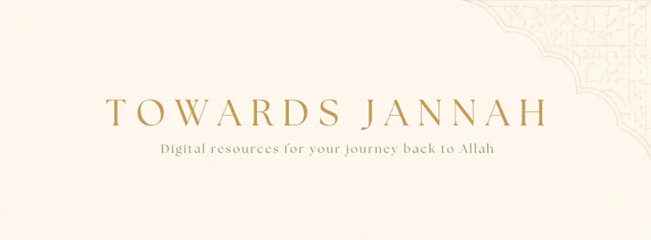 TOWARDS JANNAH