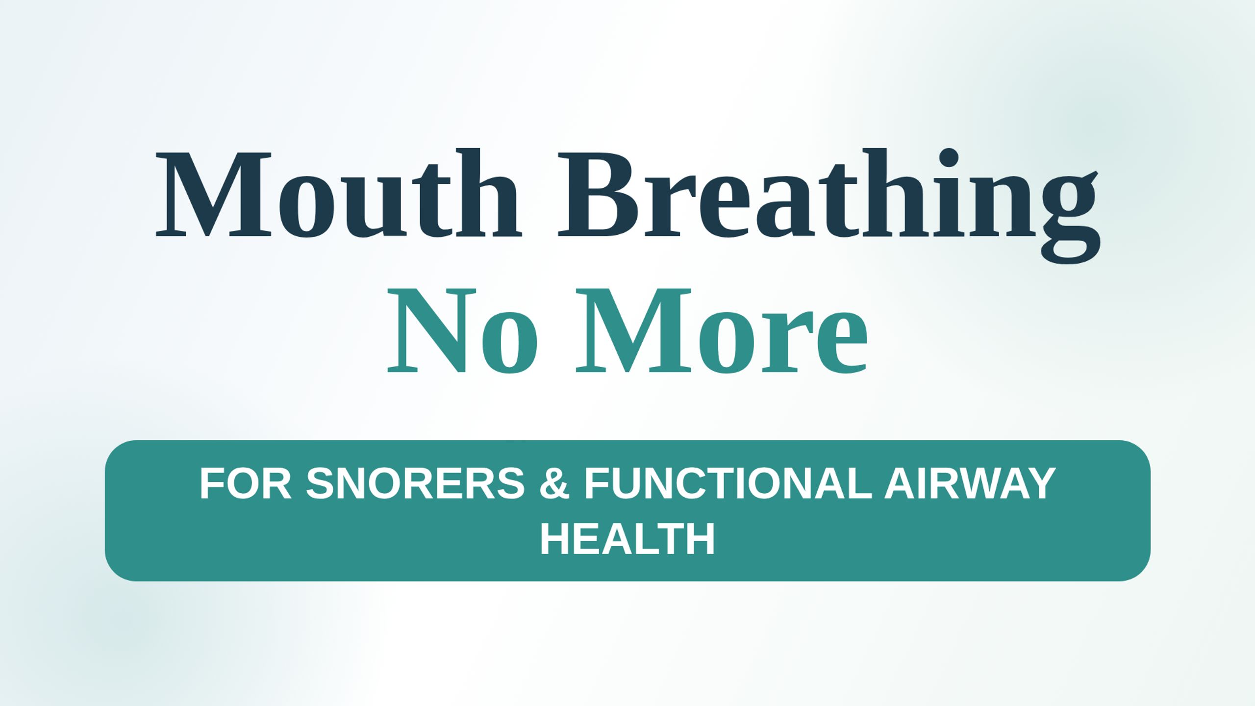 Mouth Breathing No More 😴