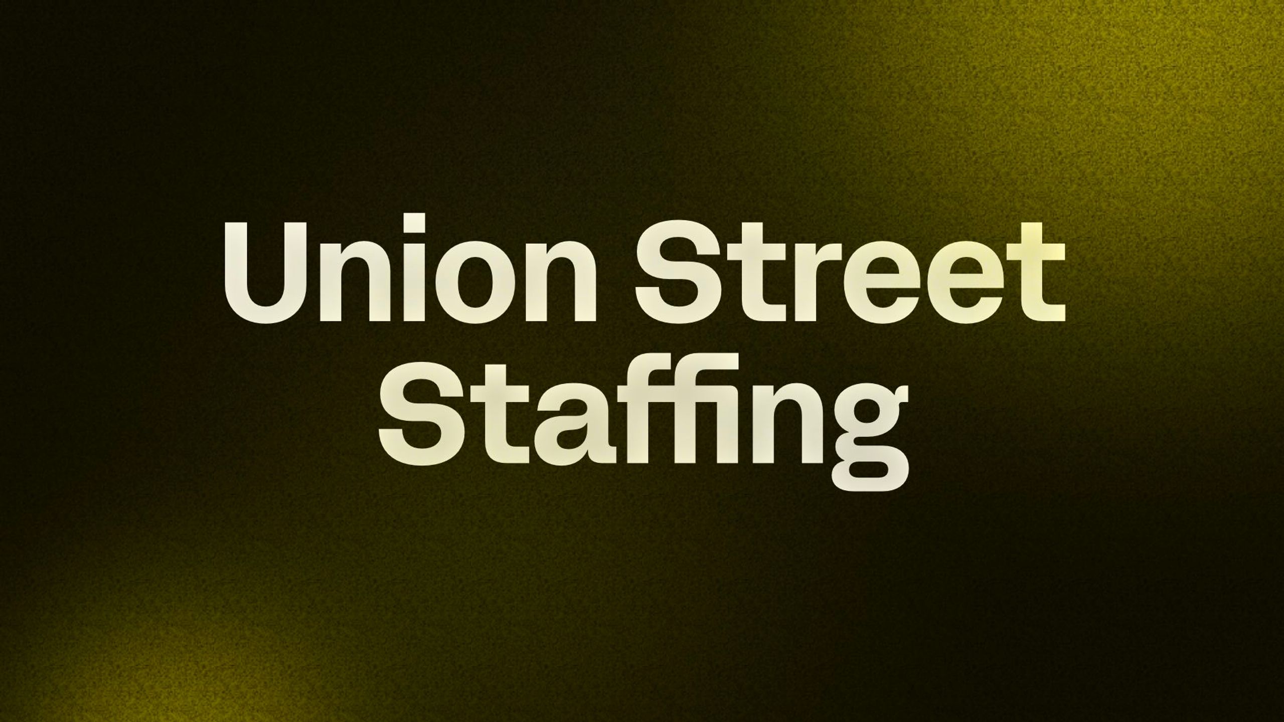Union Street Staffing