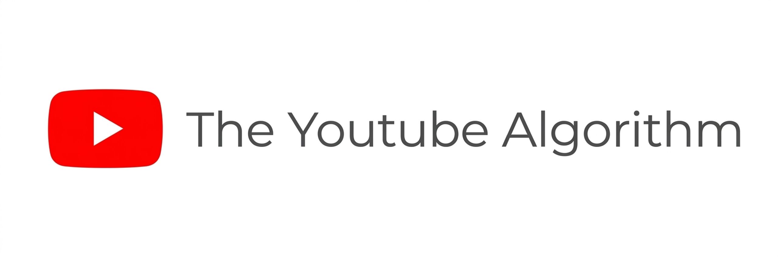 The YouTube Algorithm