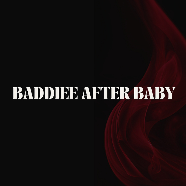 Baddiee After Baby Academy