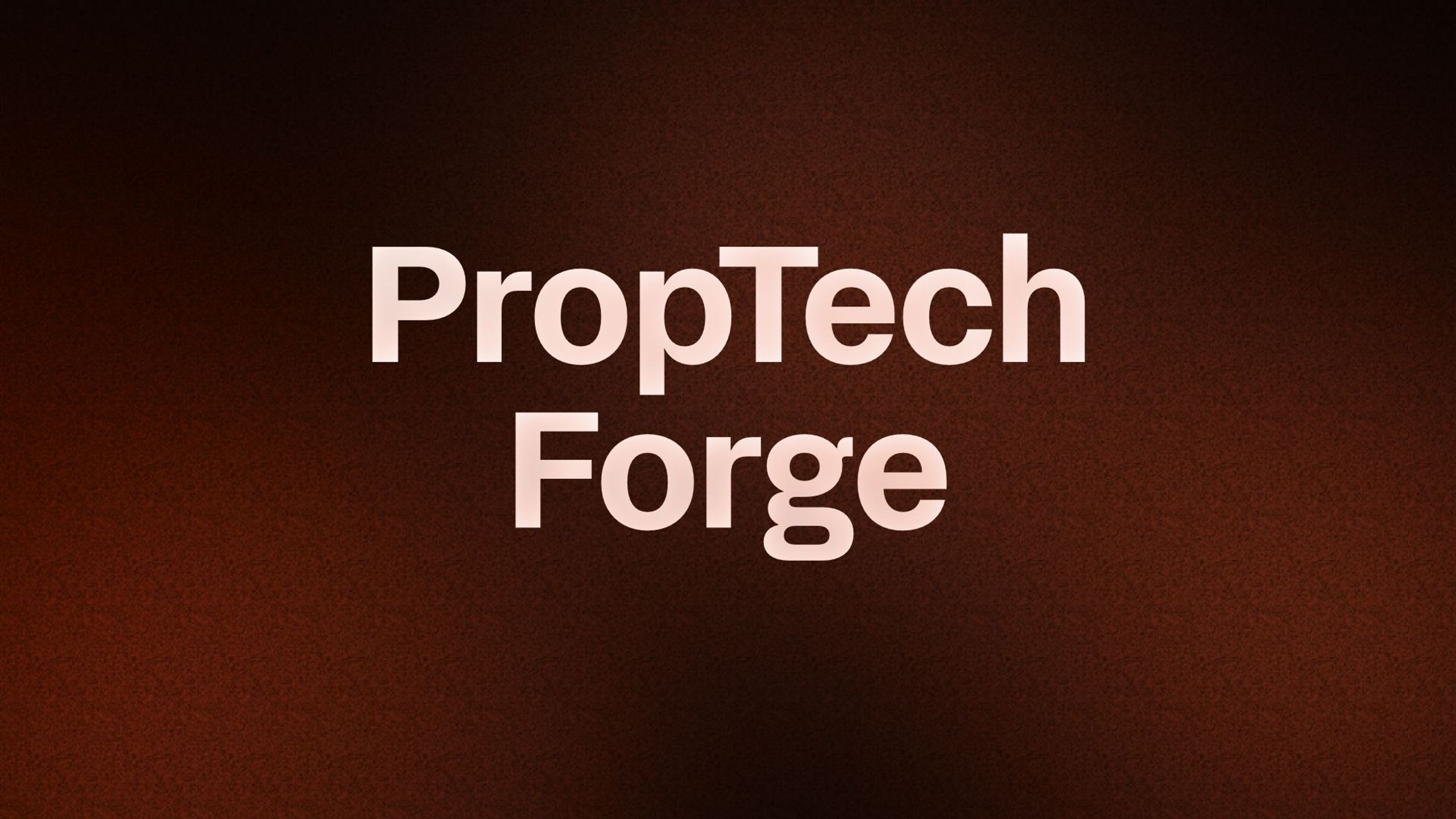 PropTech Forge