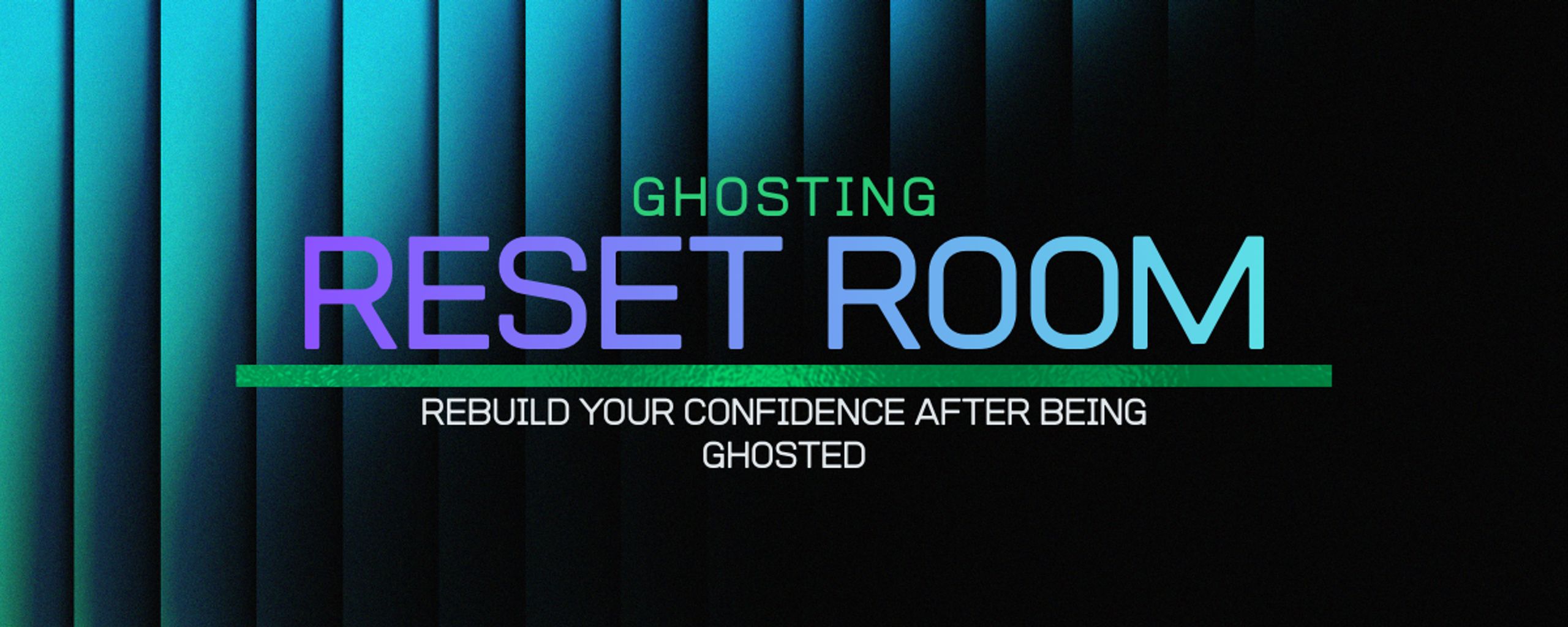 Ghosting Reset Room