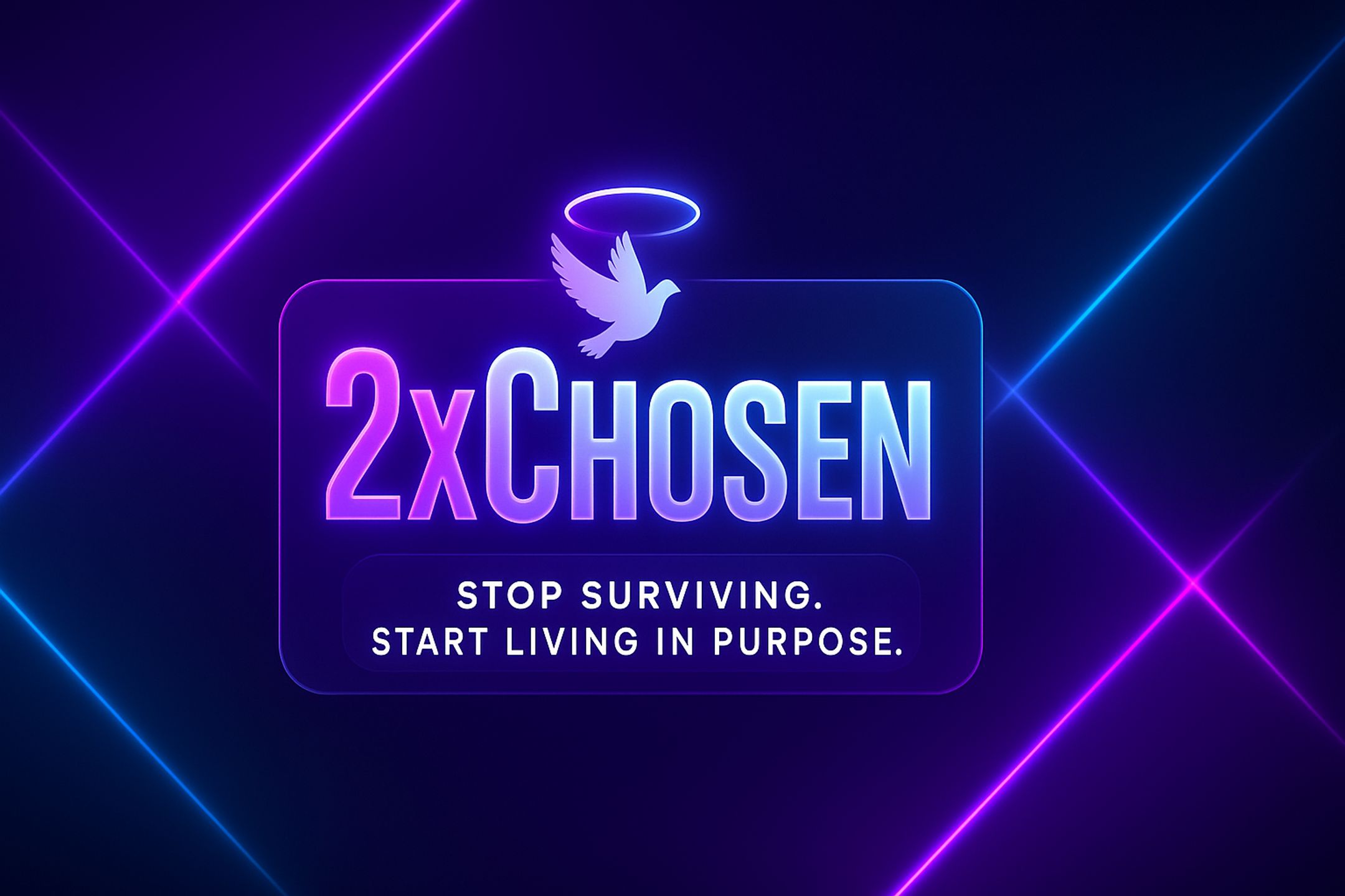 ChosenTwice: Live For Purpose