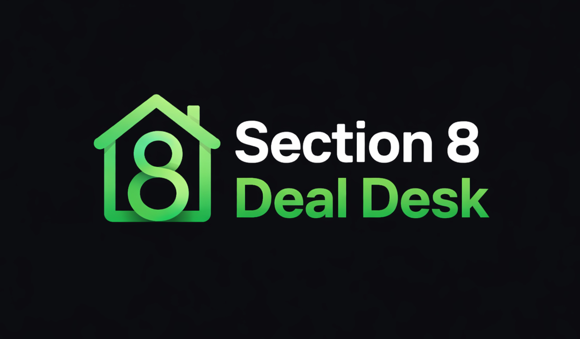 Section 8 Deal Desk
