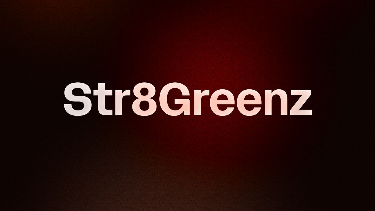 Str8Greenz