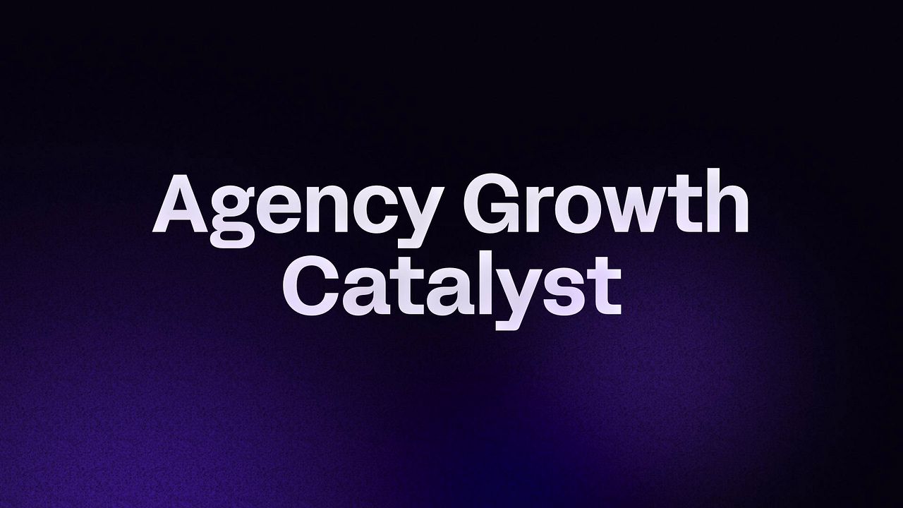 Agency Growth Catalyst