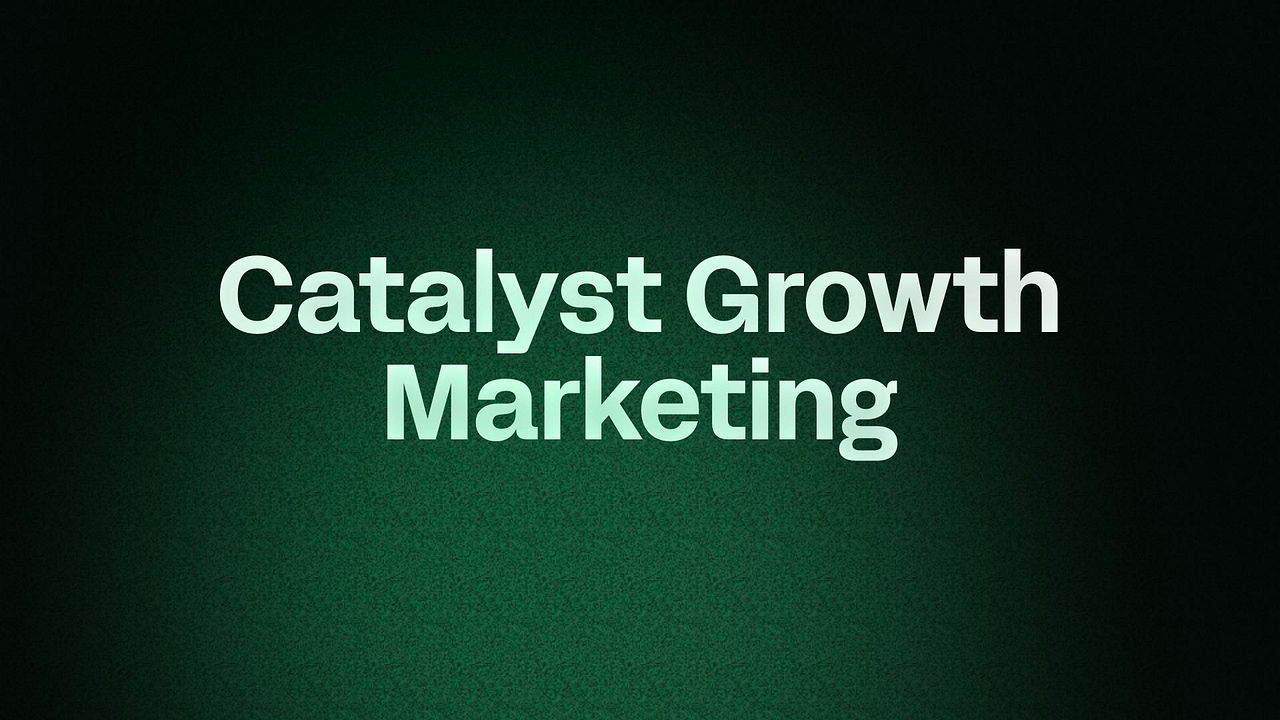 Catalyst Growth Marketing