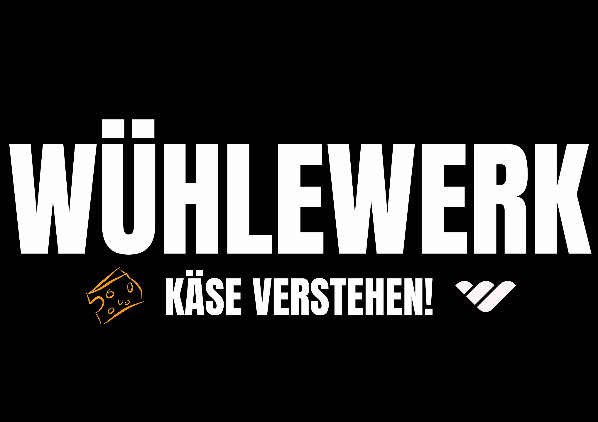 WÜHLEWERK