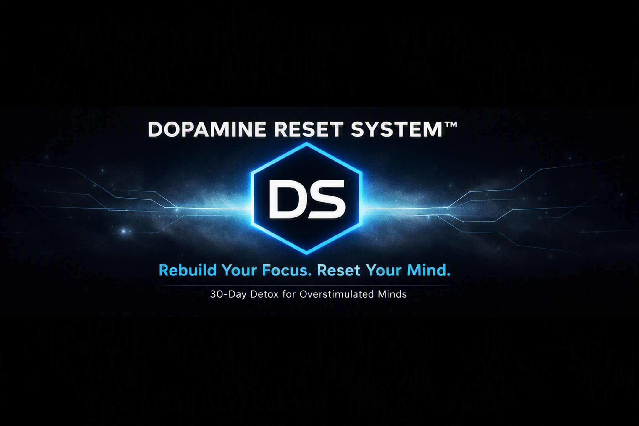 DOPAMINE RESET SYSTEM™