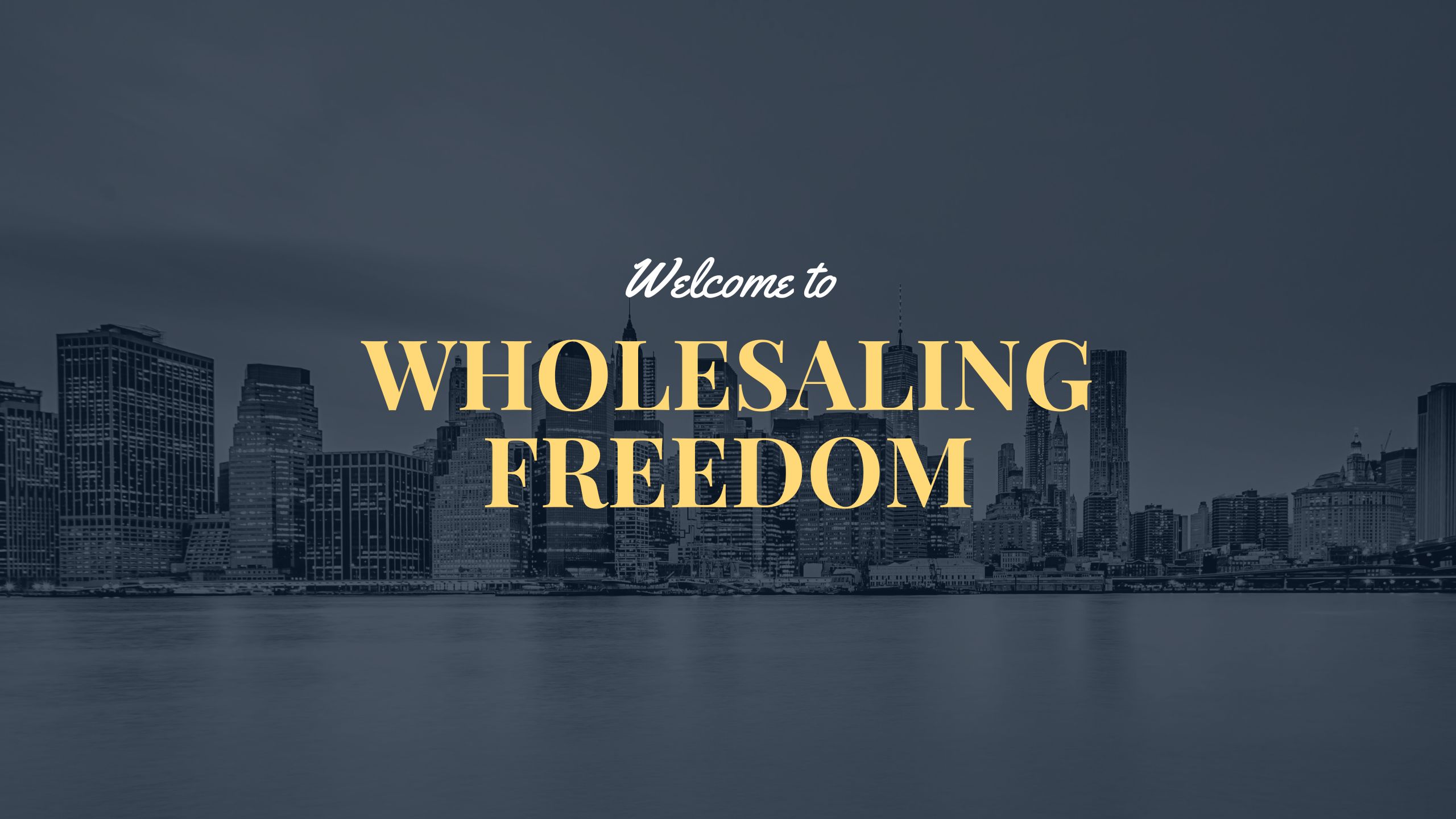 Wholesaling Freedom