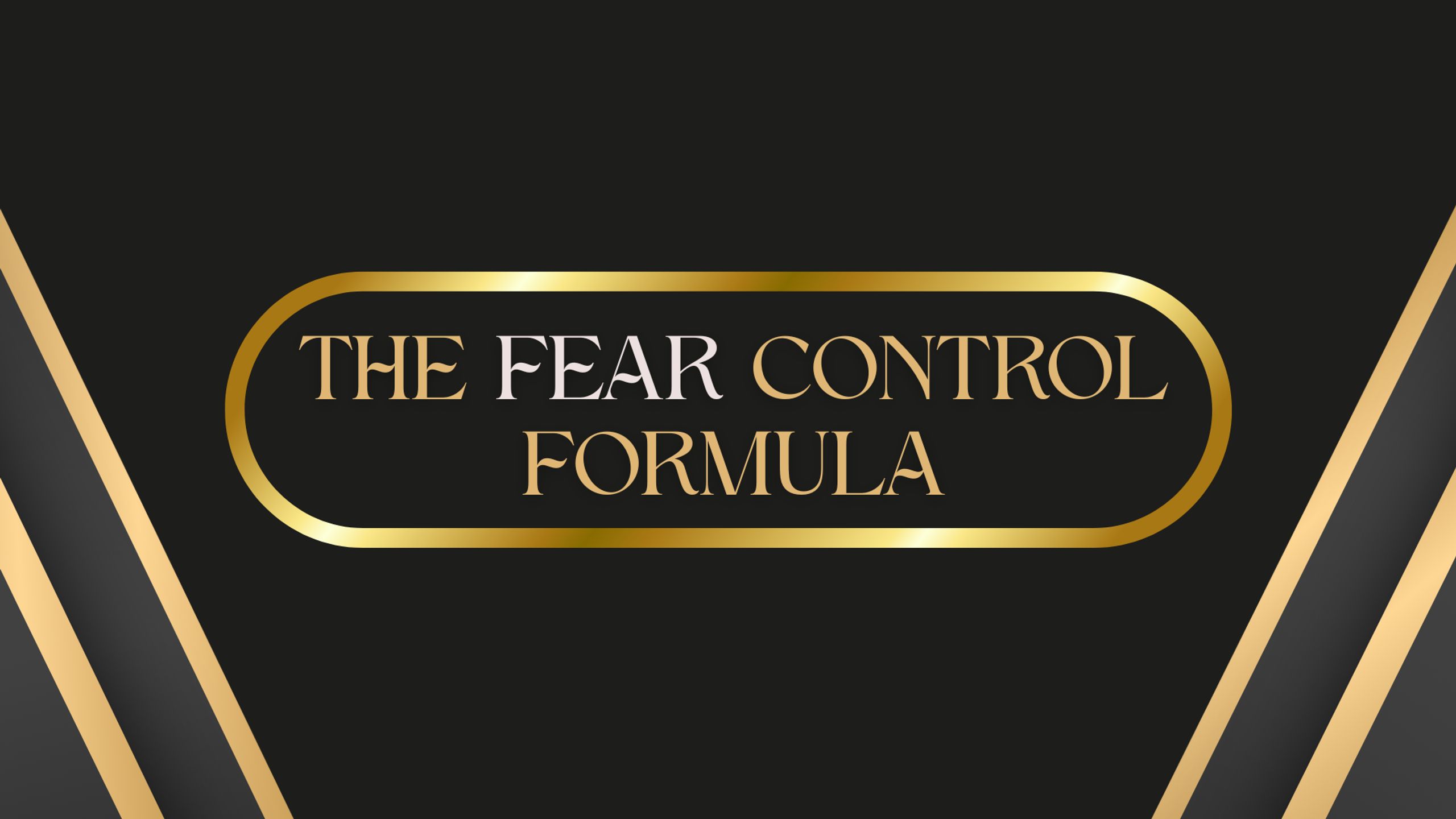 The Fear Control Formula