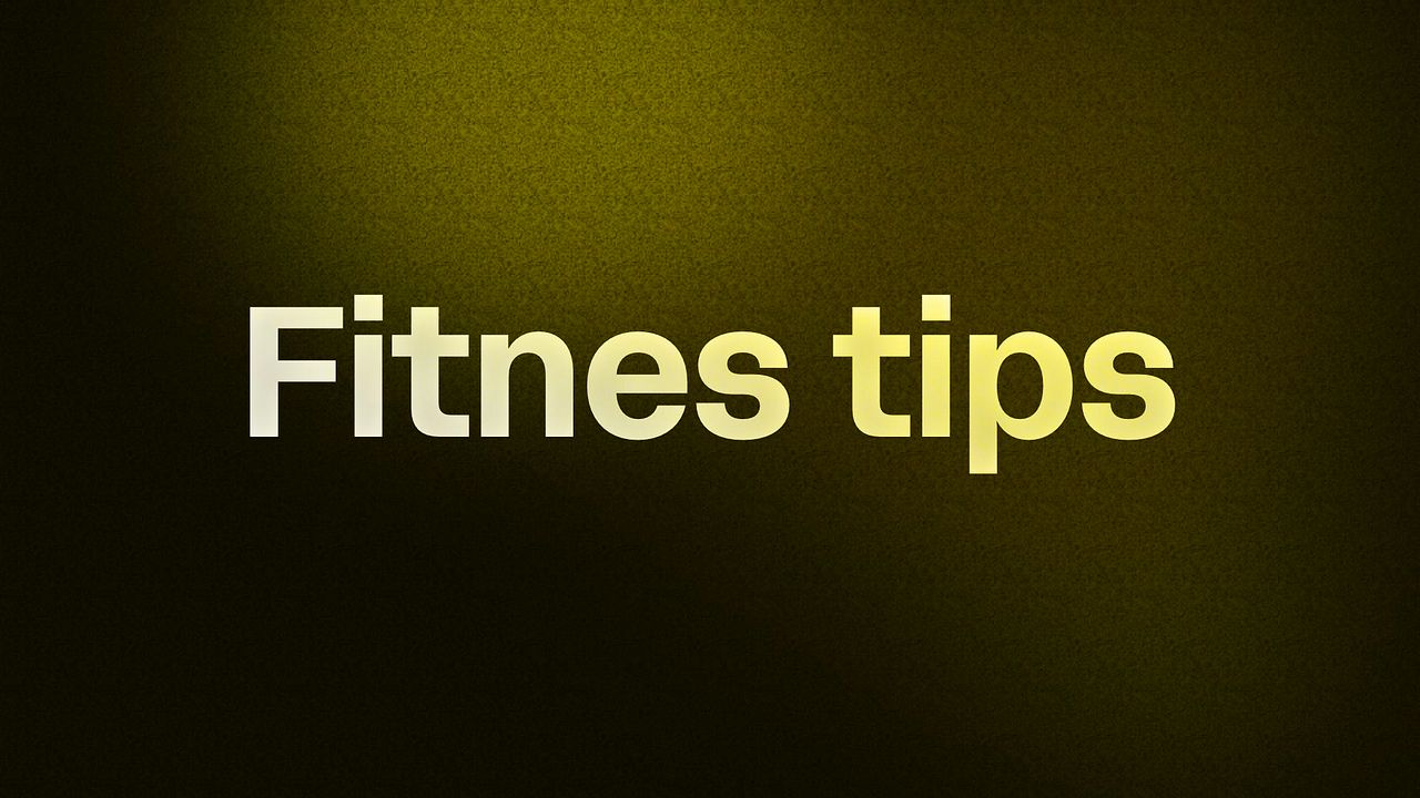 Fitnes tips 