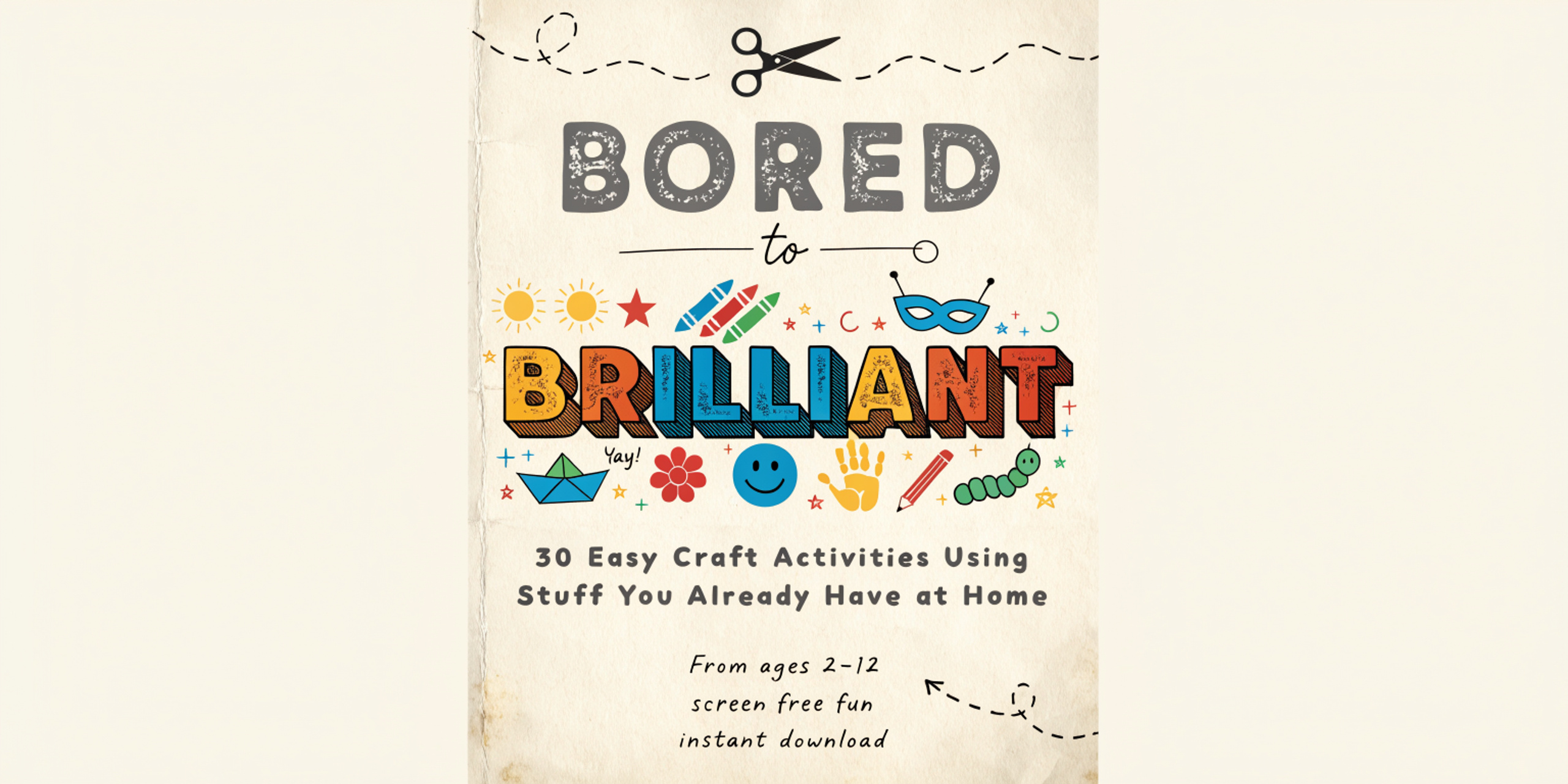 Bored to brilliant
