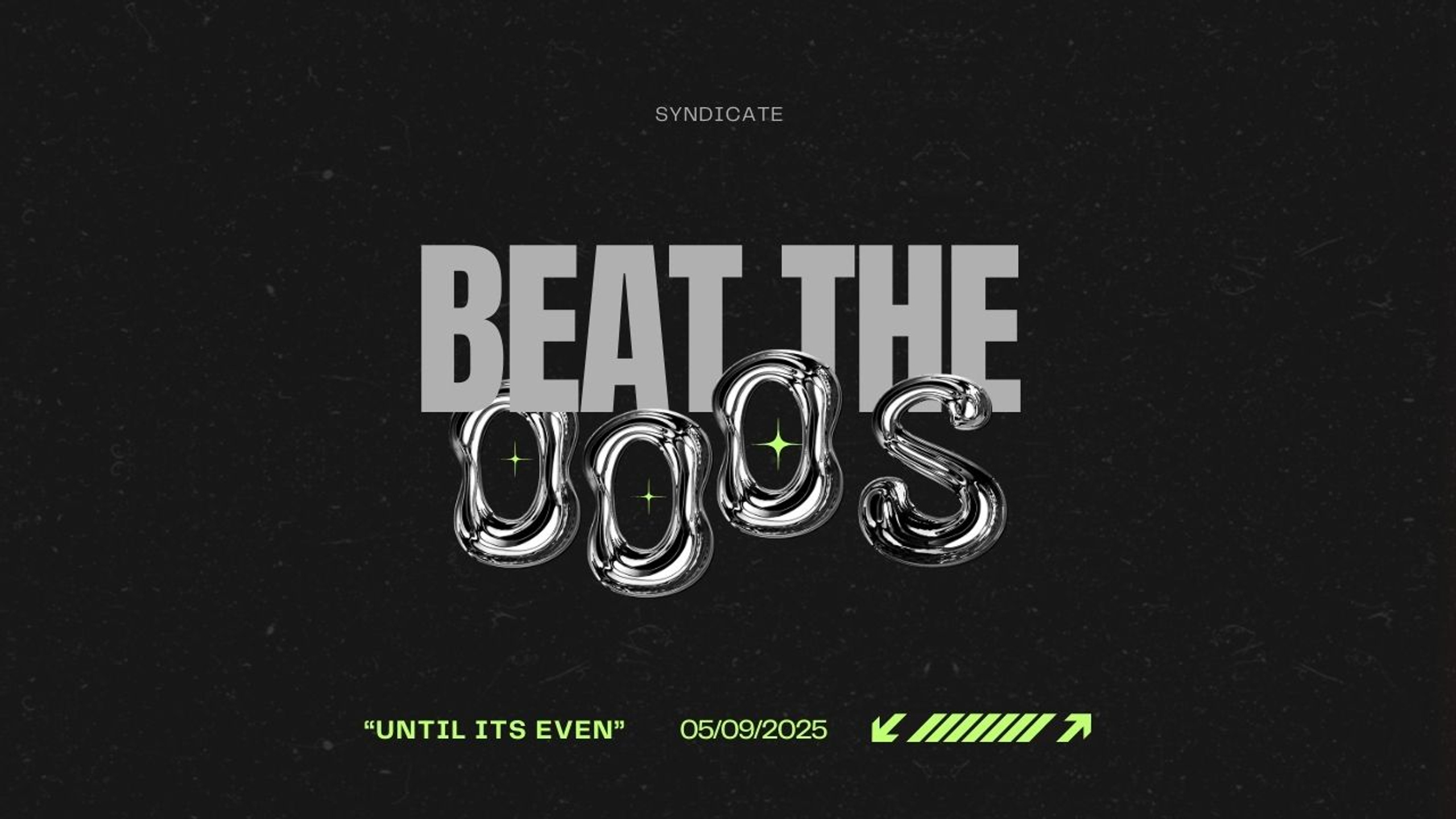 BEAT THE 0DDS|#2CONTENT REWARD