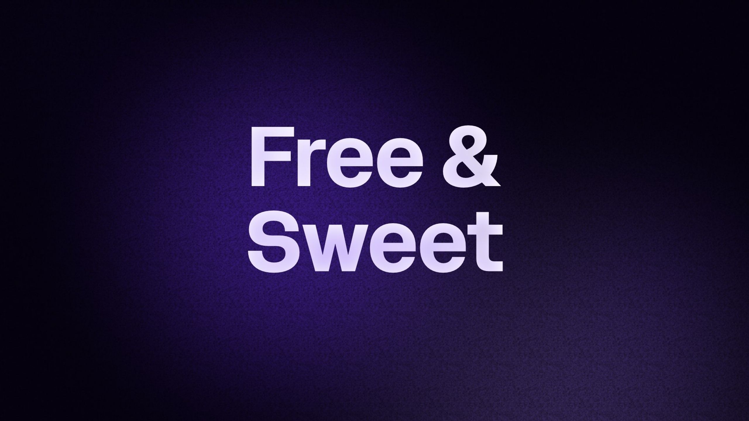 Free & Sweet