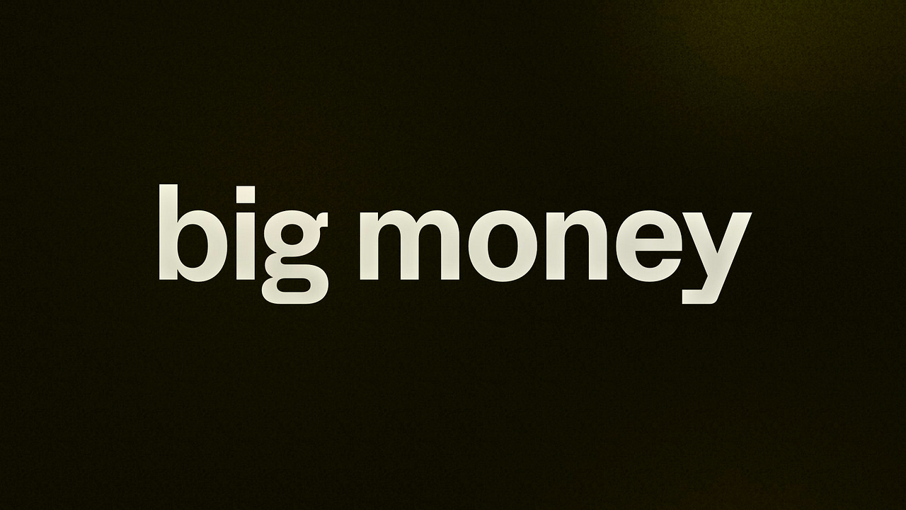 big money