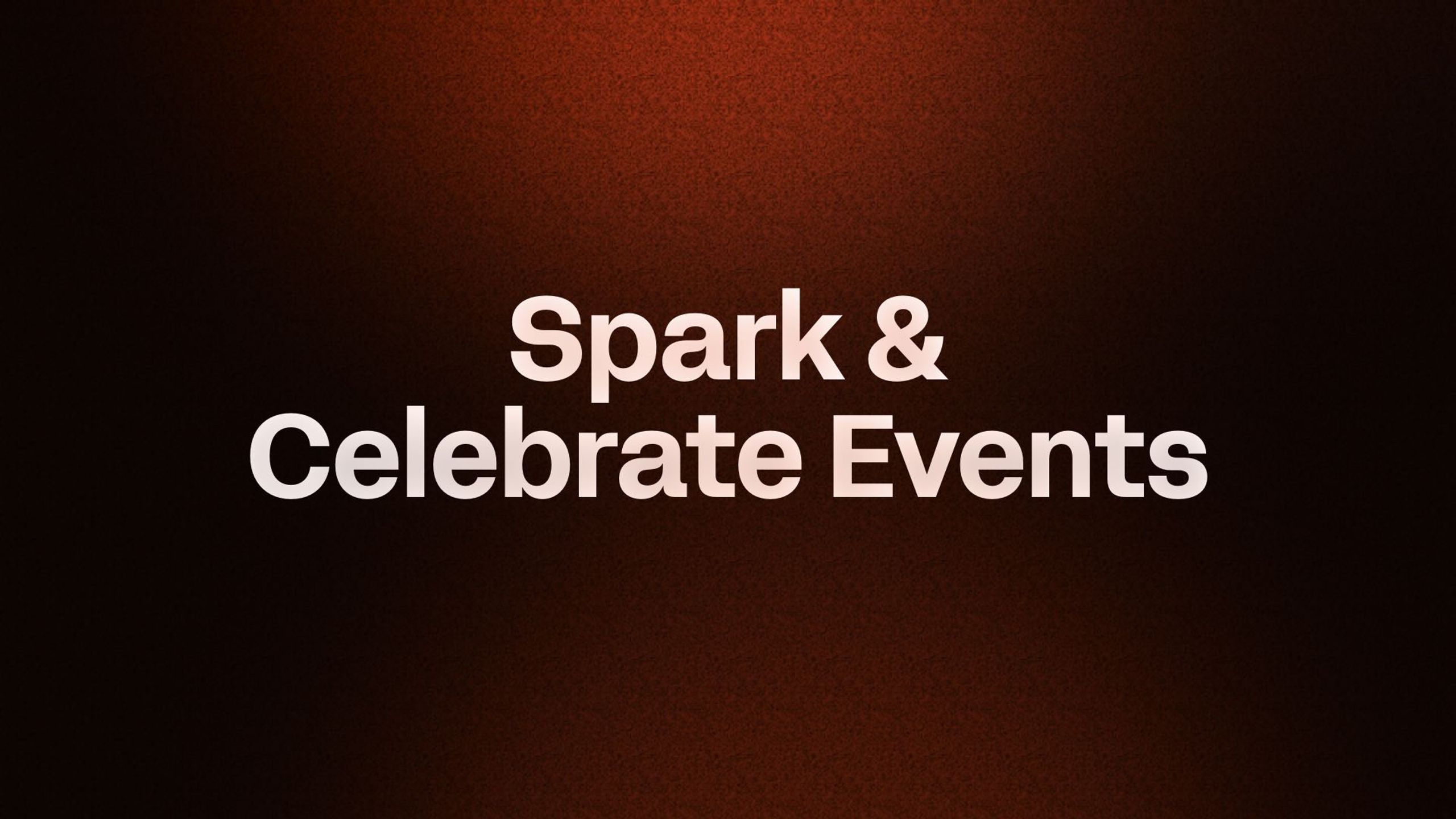 Spark & Celebrate Events