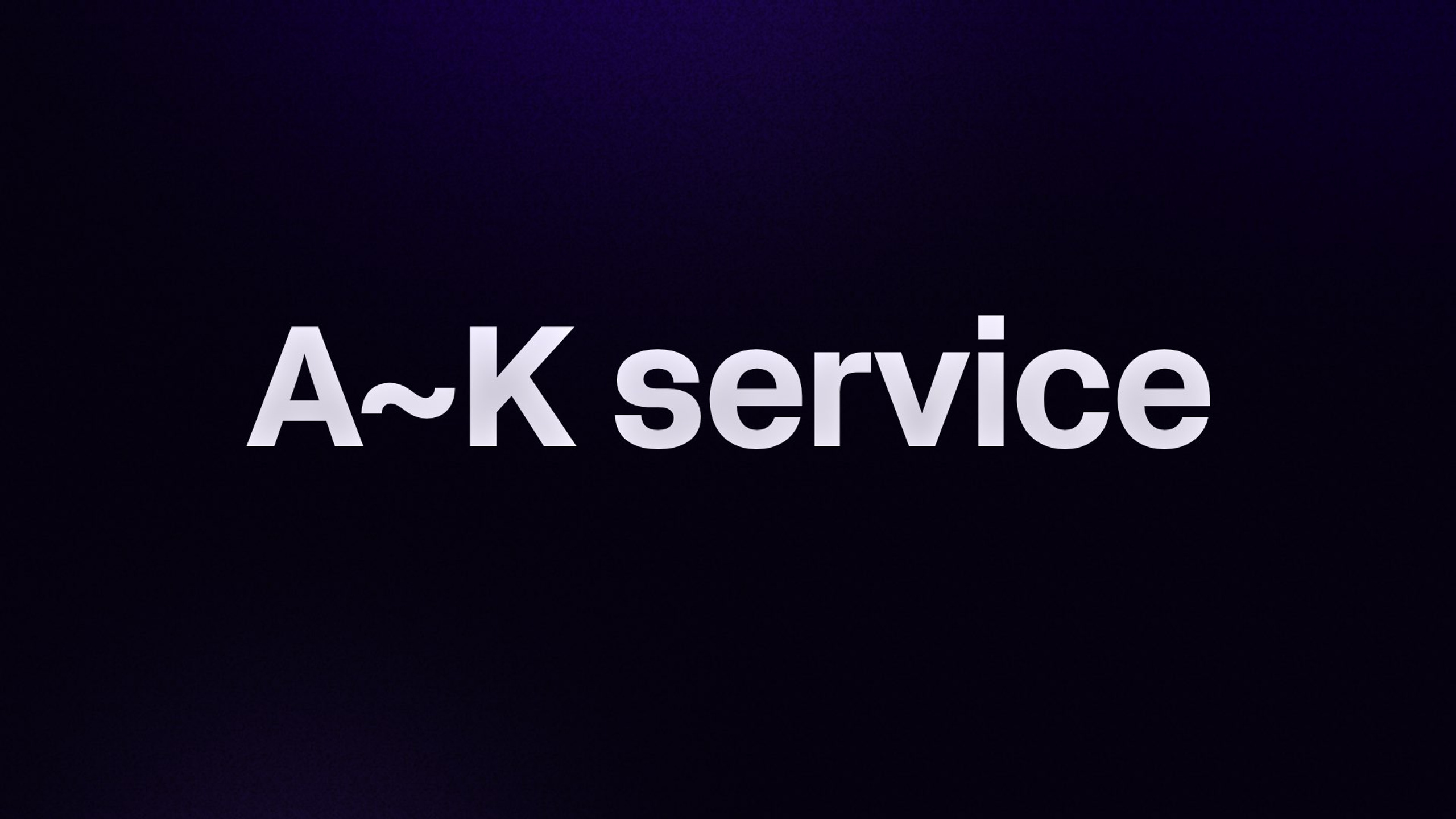 A~K service