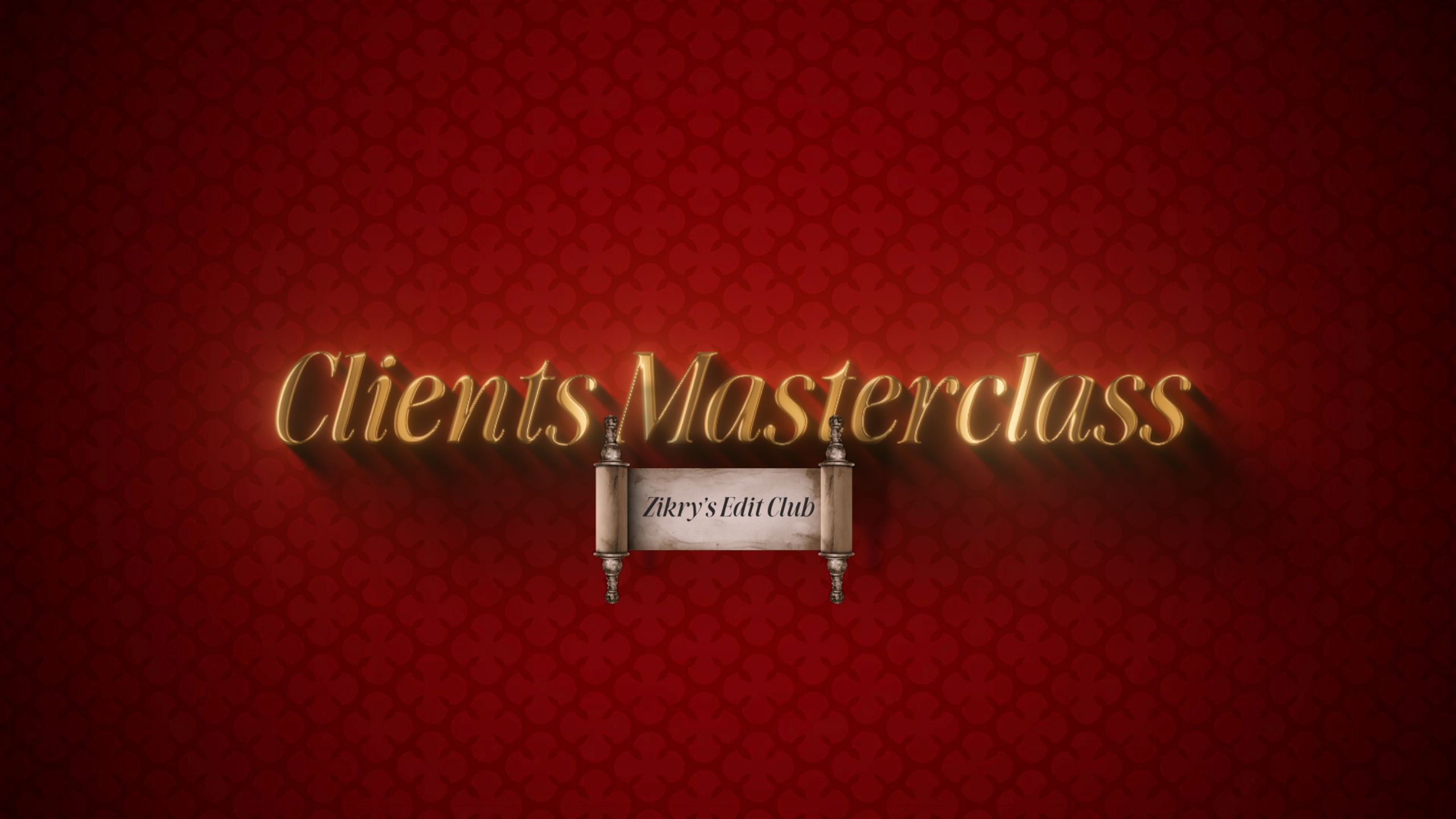 Client’s Masterclass