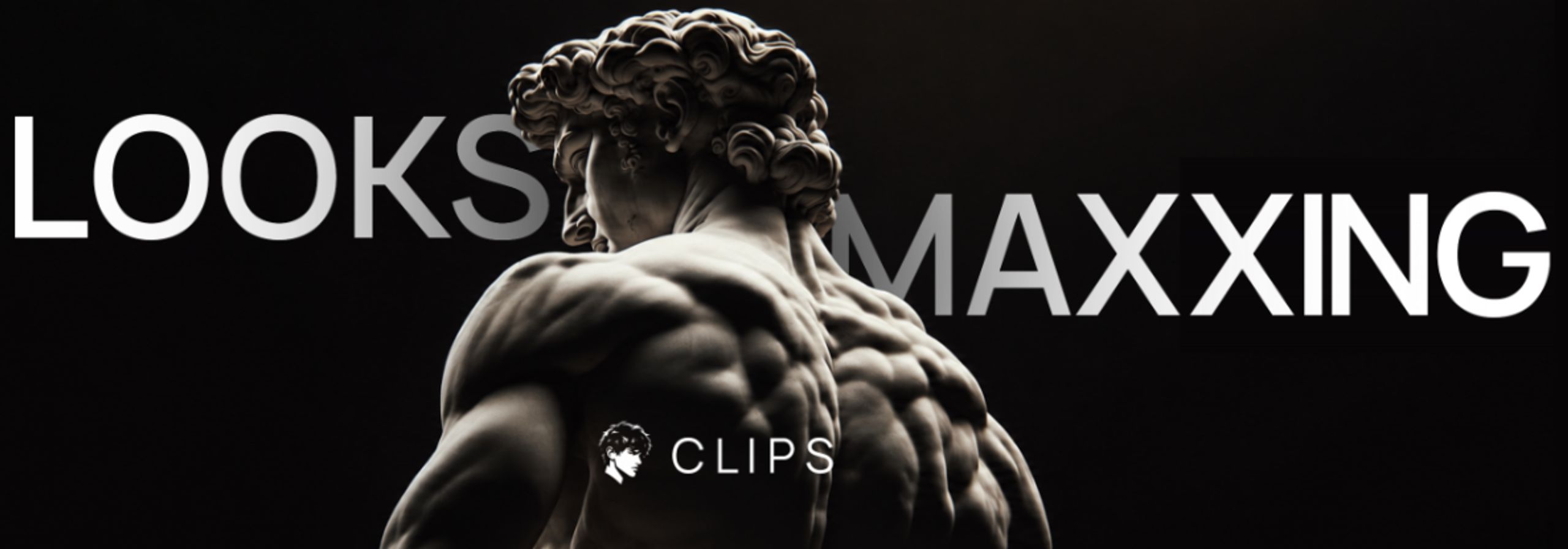 LooksMaxxing Clipping