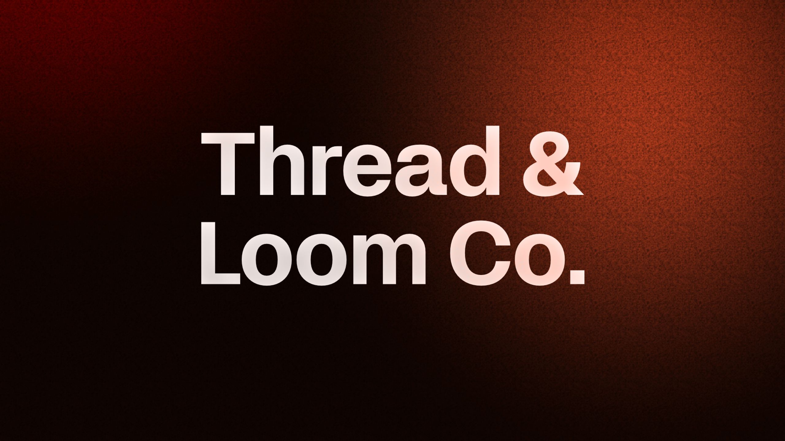 Thread & Loom Co.