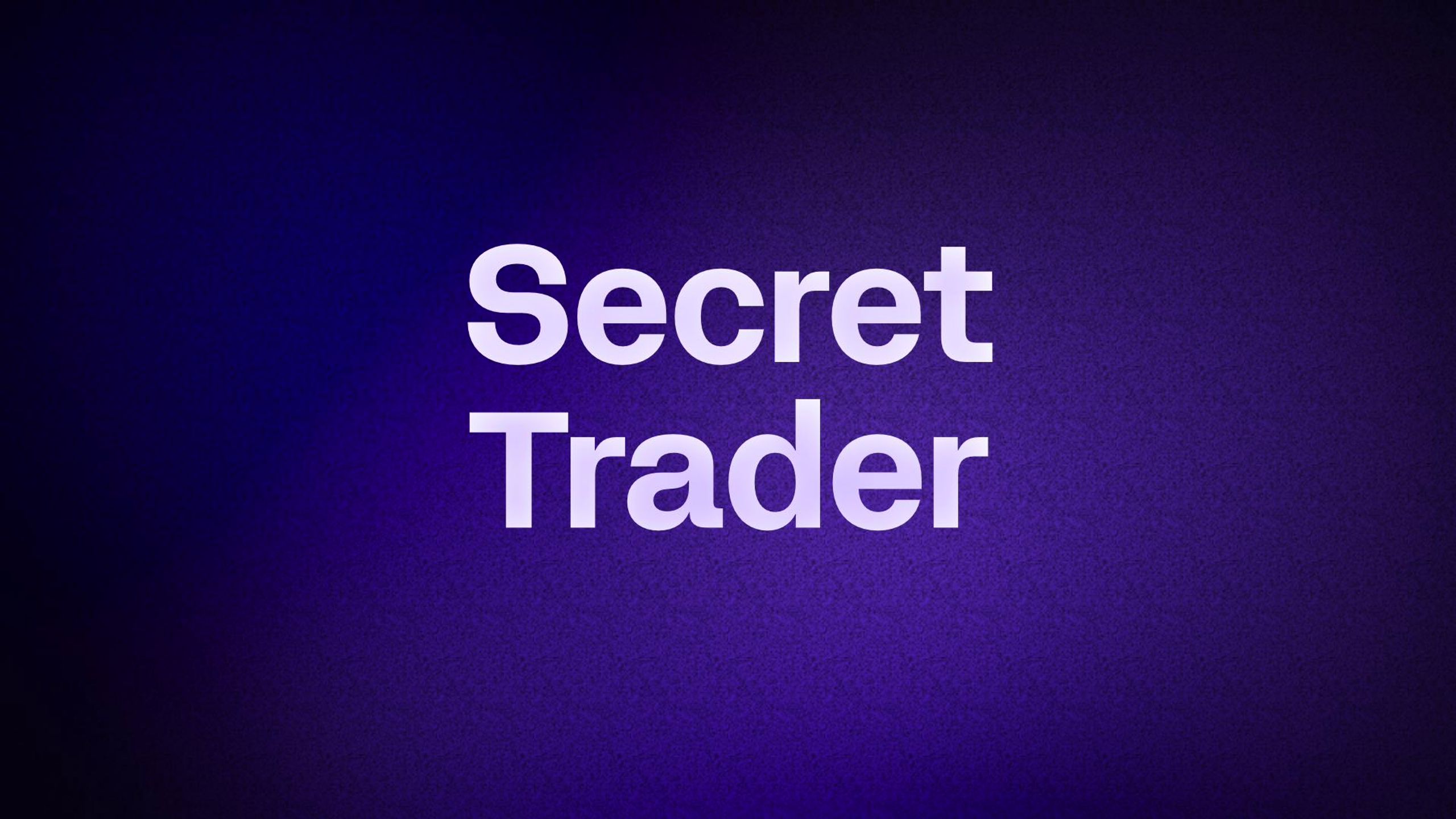 Secret Trader