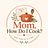 Mom, How Do I Cook? logo