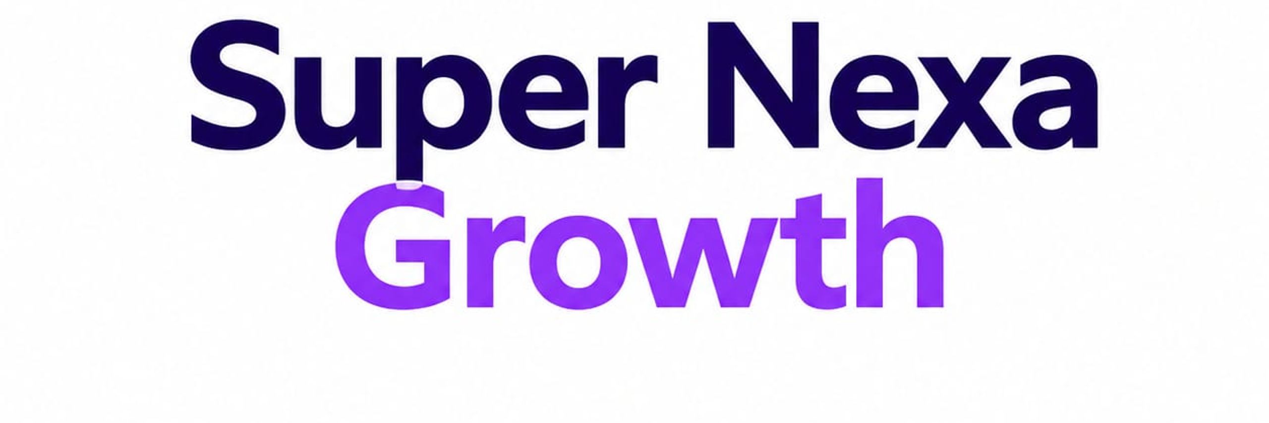 Super Nexa Growth