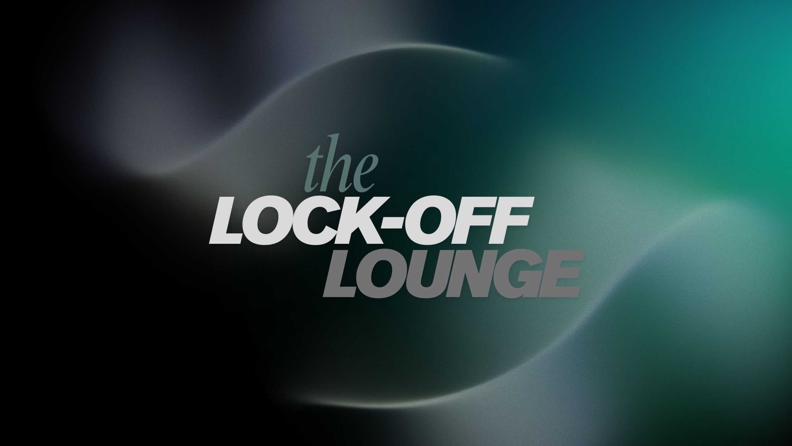 The Lock-off Lounge