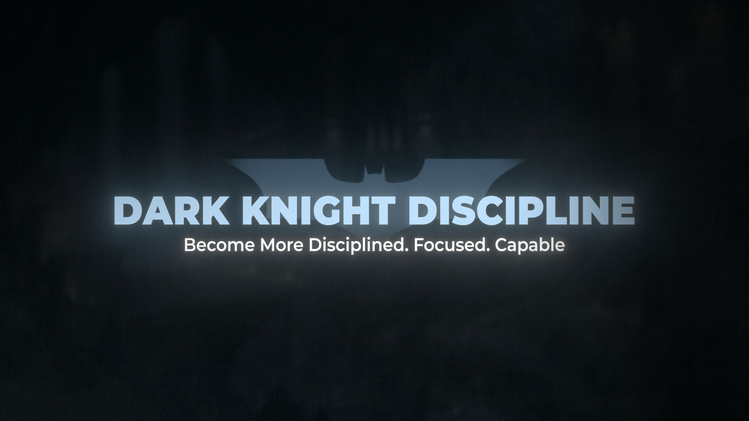 Dark Knight Discipline