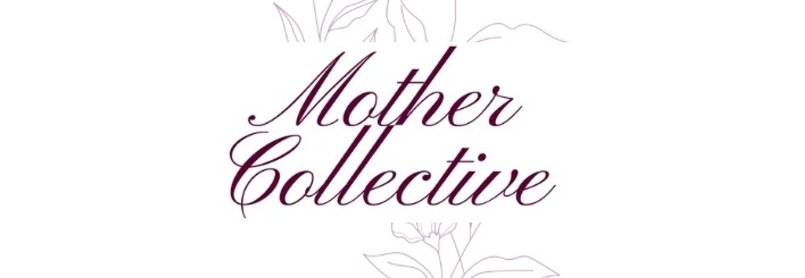 Mother Collective