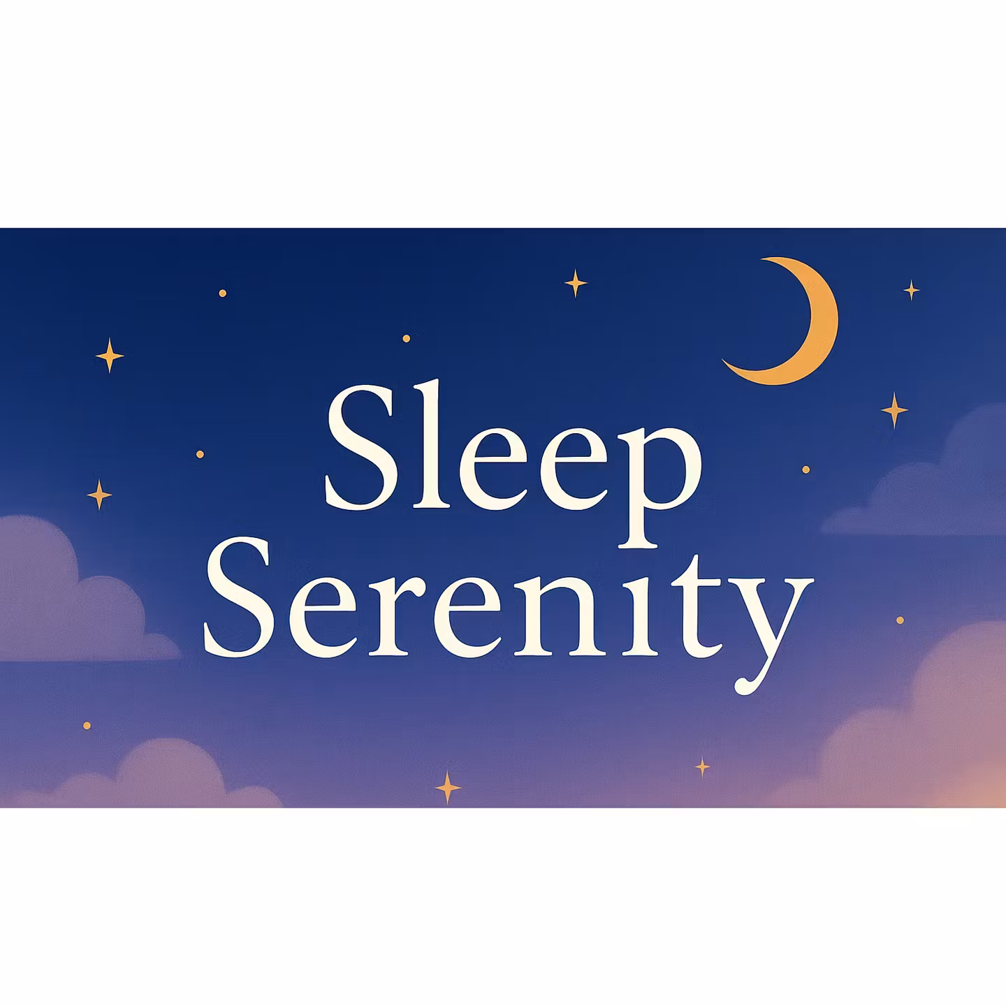 Sleep Serenity