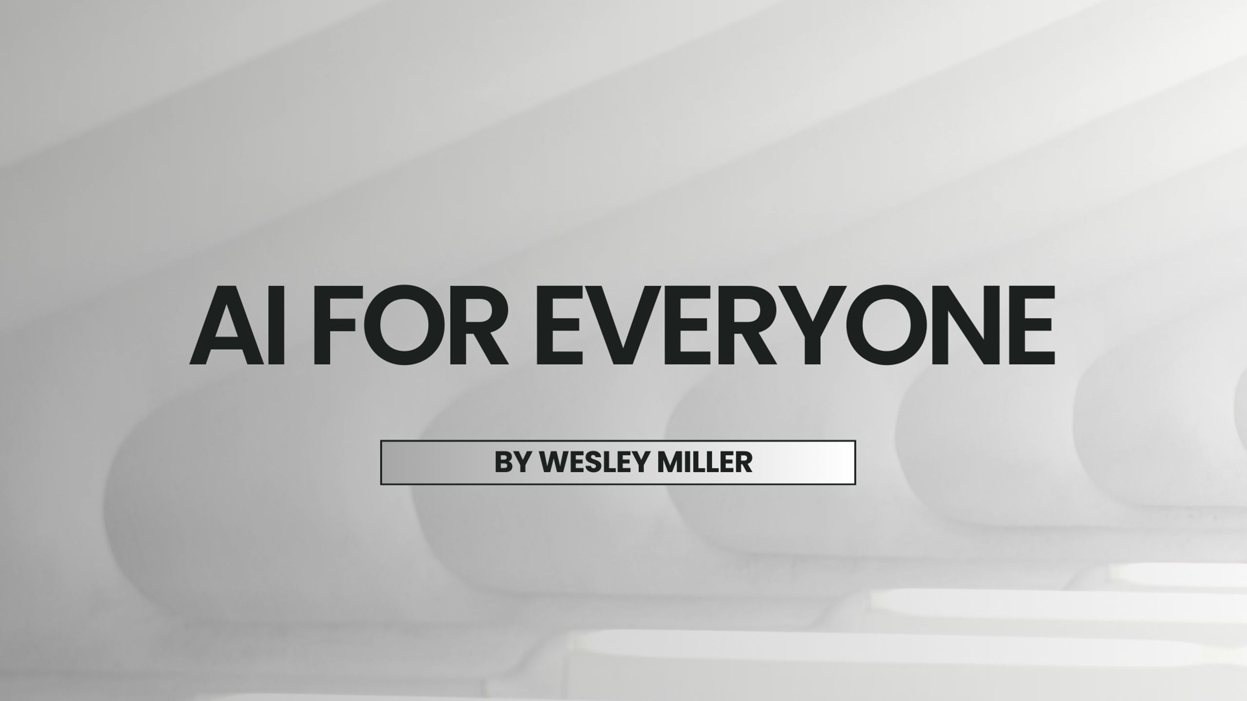 AI For Everyone