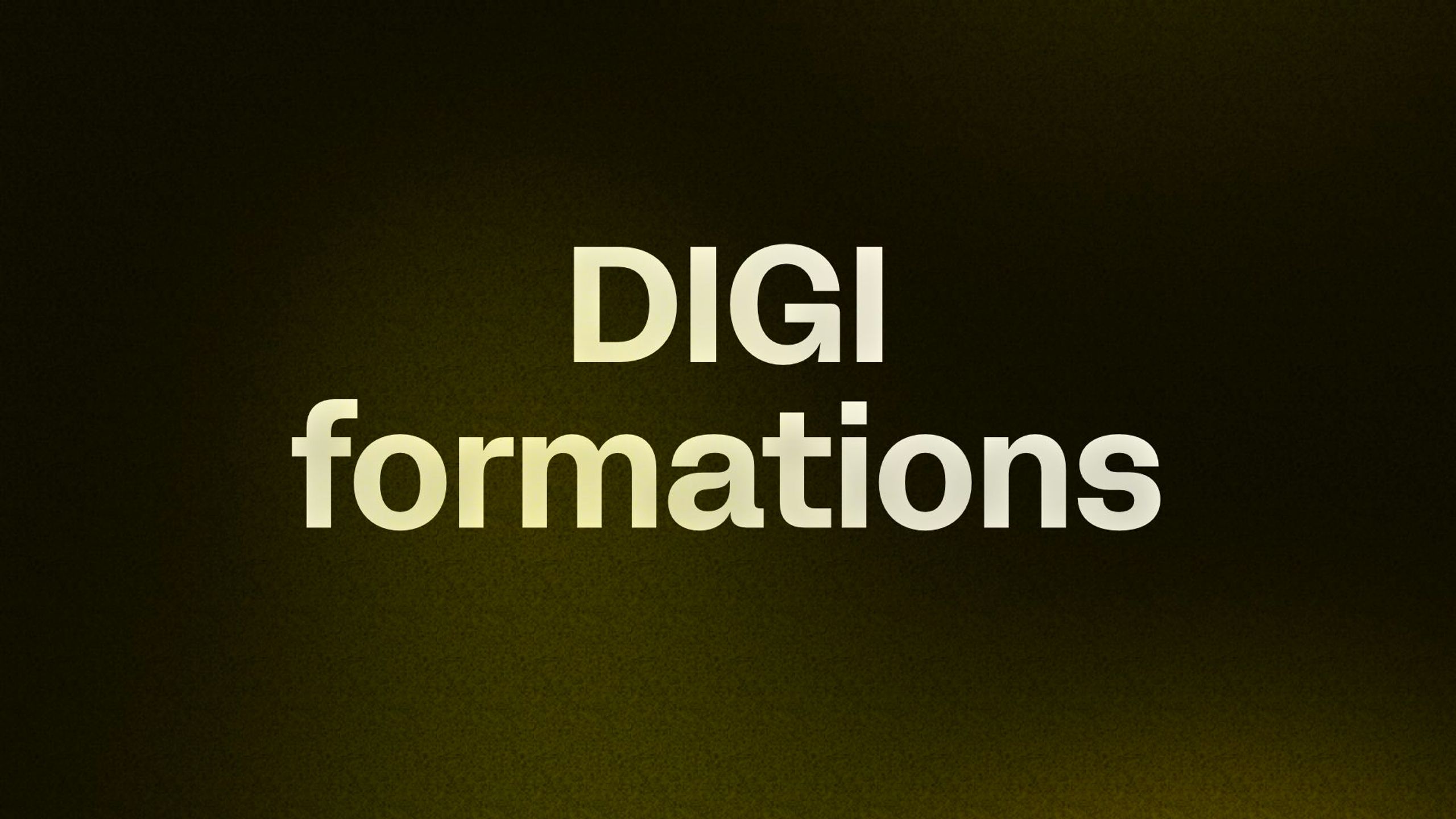 DIGI formations 