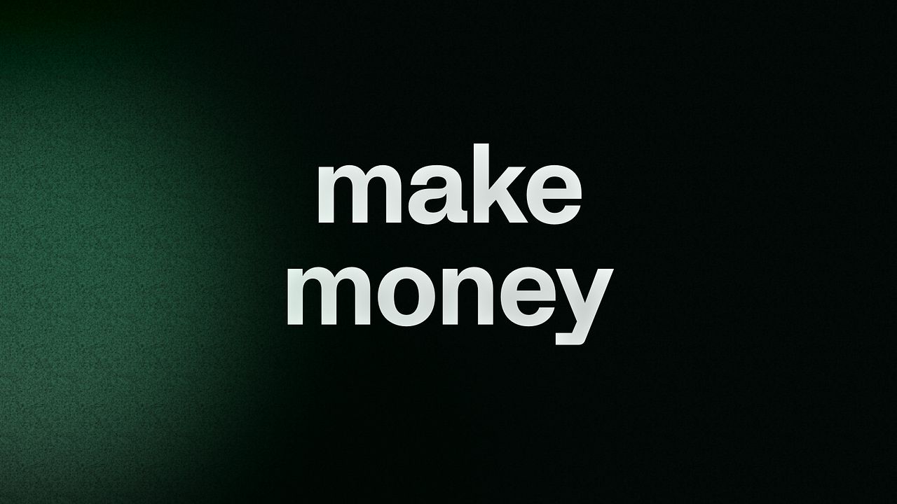 make money